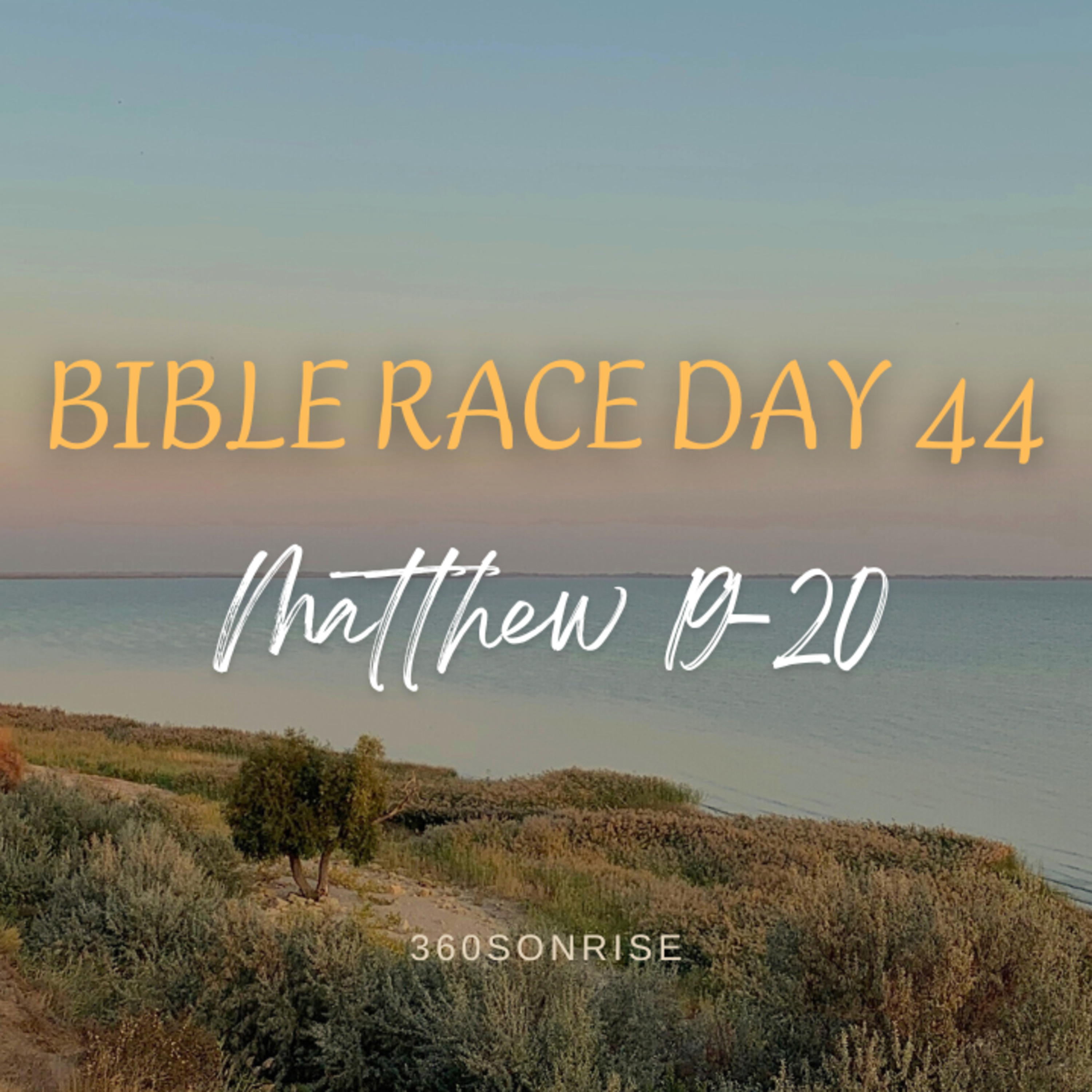 Bible Race 2/13/2026: Day44: Matthew 19-20 episode artwork