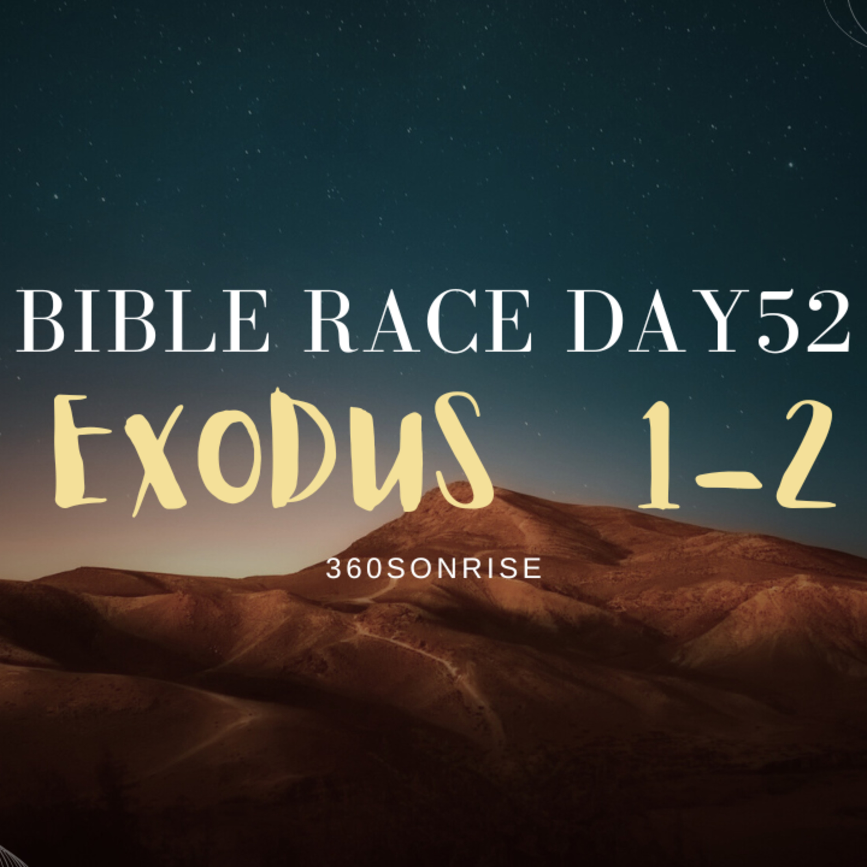 Bible Race 2/21/2026: Day52: Exodus 1-2 episode artwork