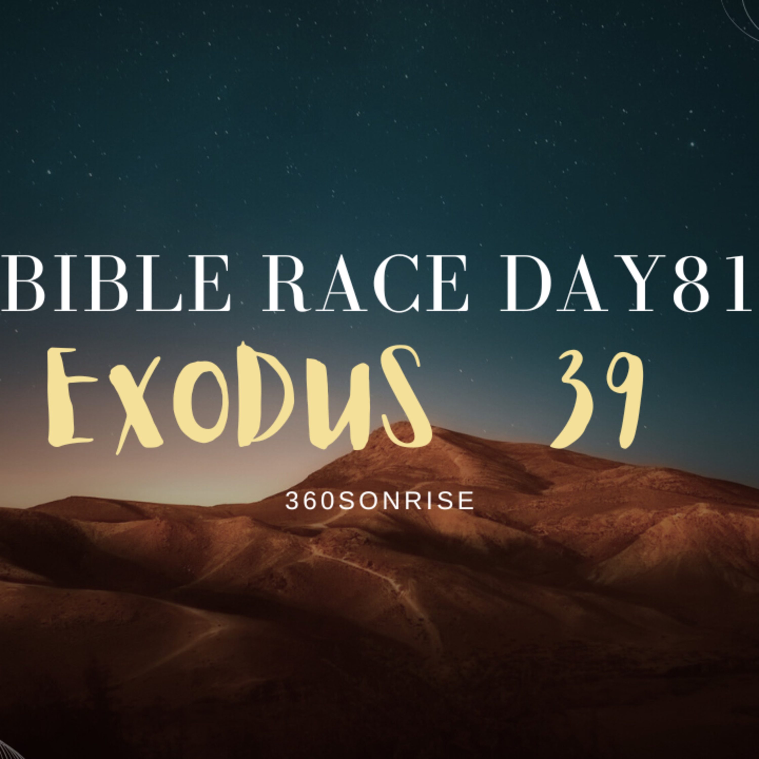 Bible Race 3/22/2026: Day81: Exodus 39 episode artwork