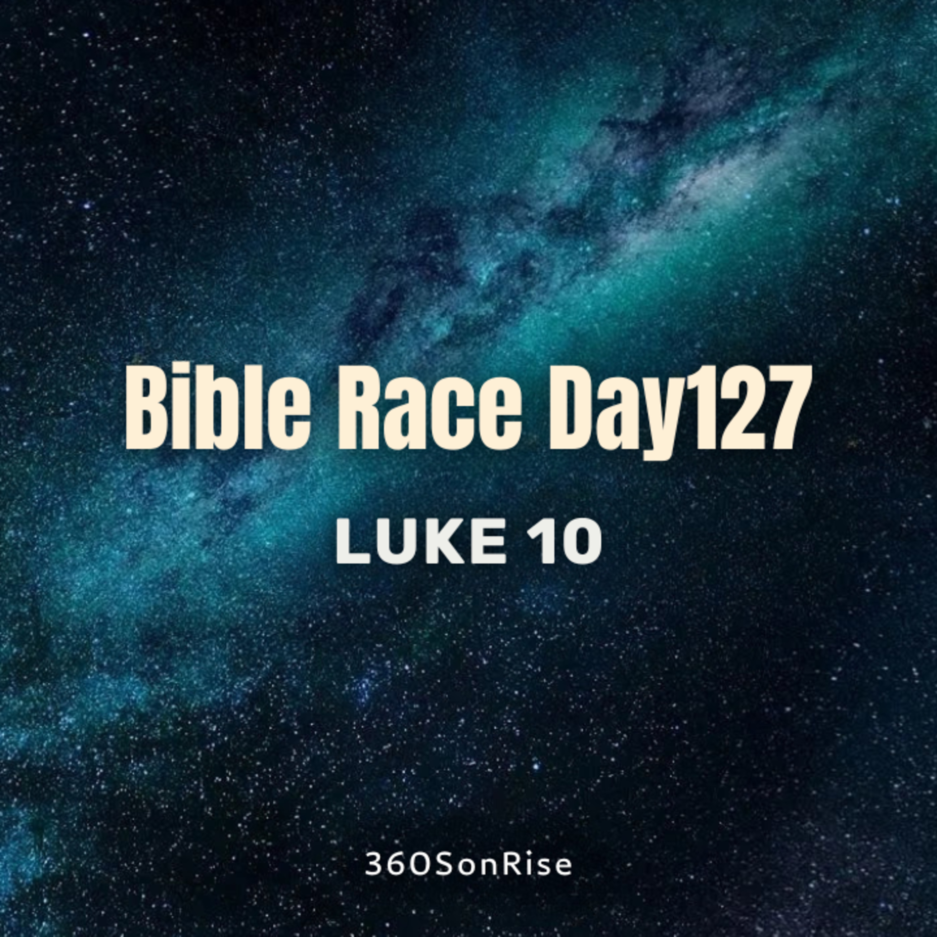Bible Race 5/7/2026: Day127: Luke 10 episode artwork