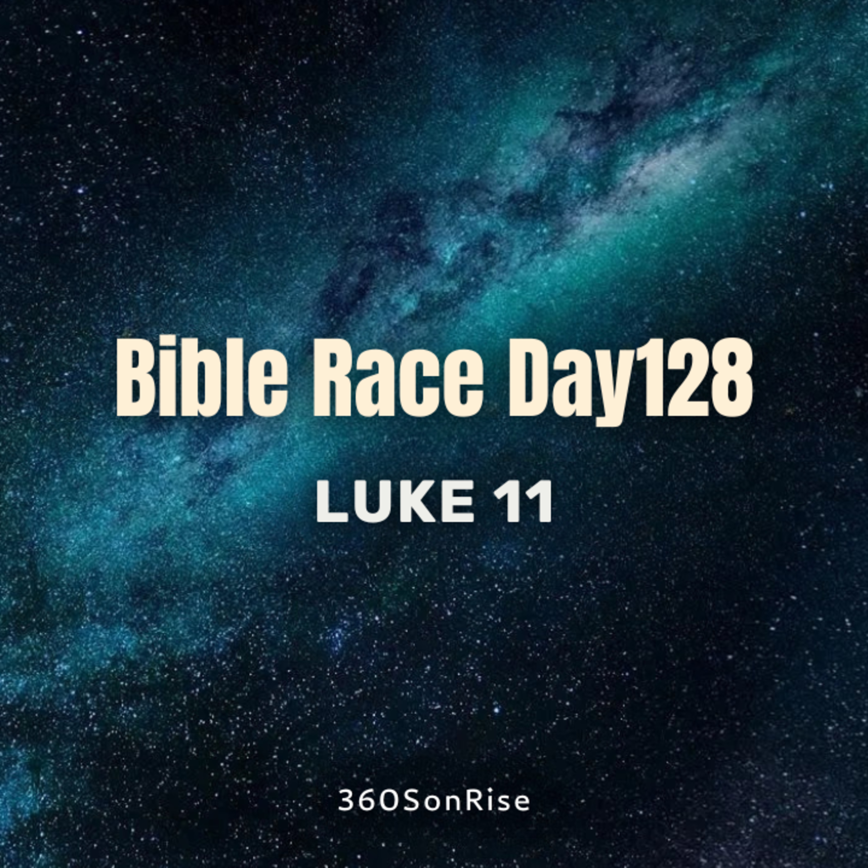 Bible Race 5/8/2026: Day128: Luke 11 episode artwork