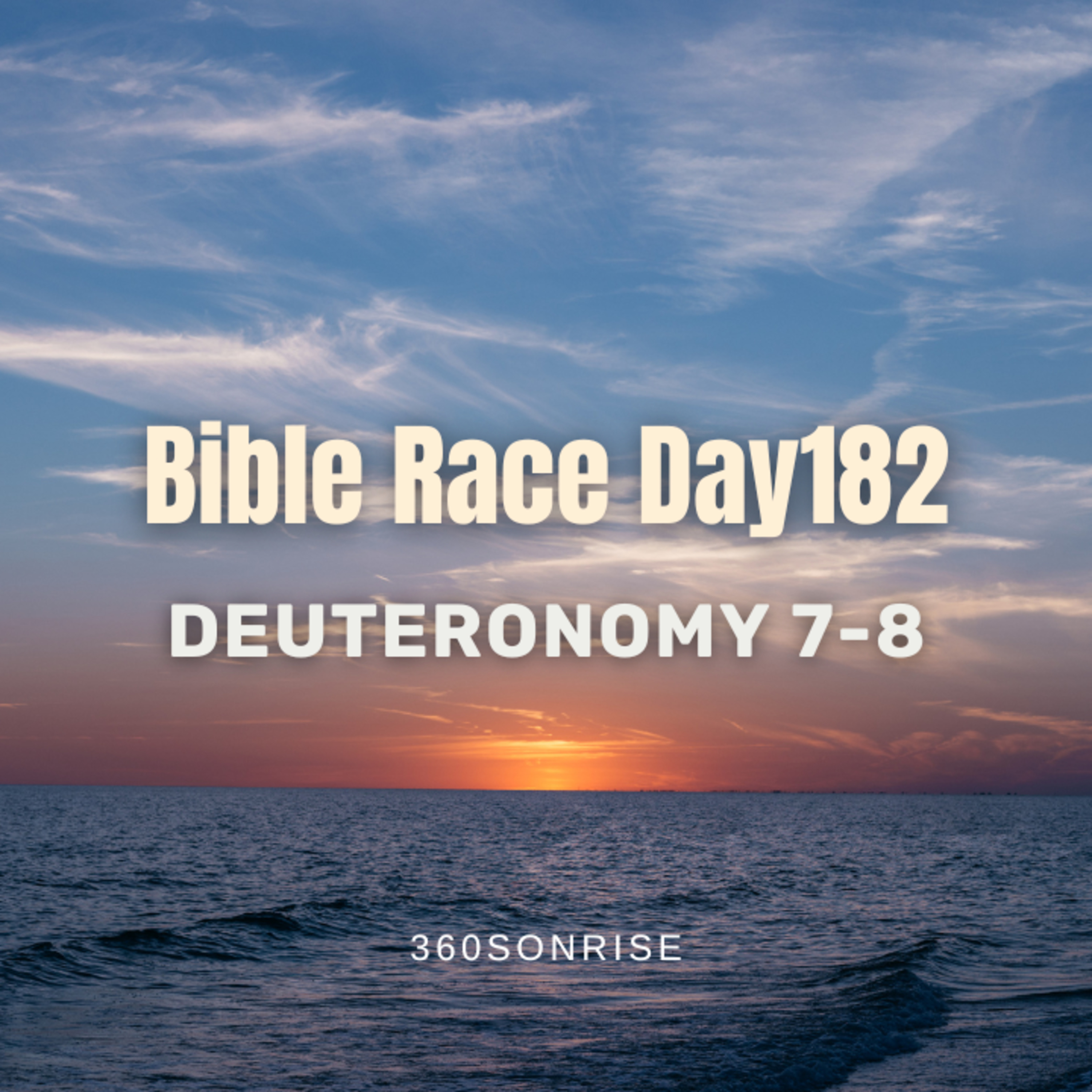 Bible Race 7/1/2026: Day182: Deuteronomy 7-8 episode artwork