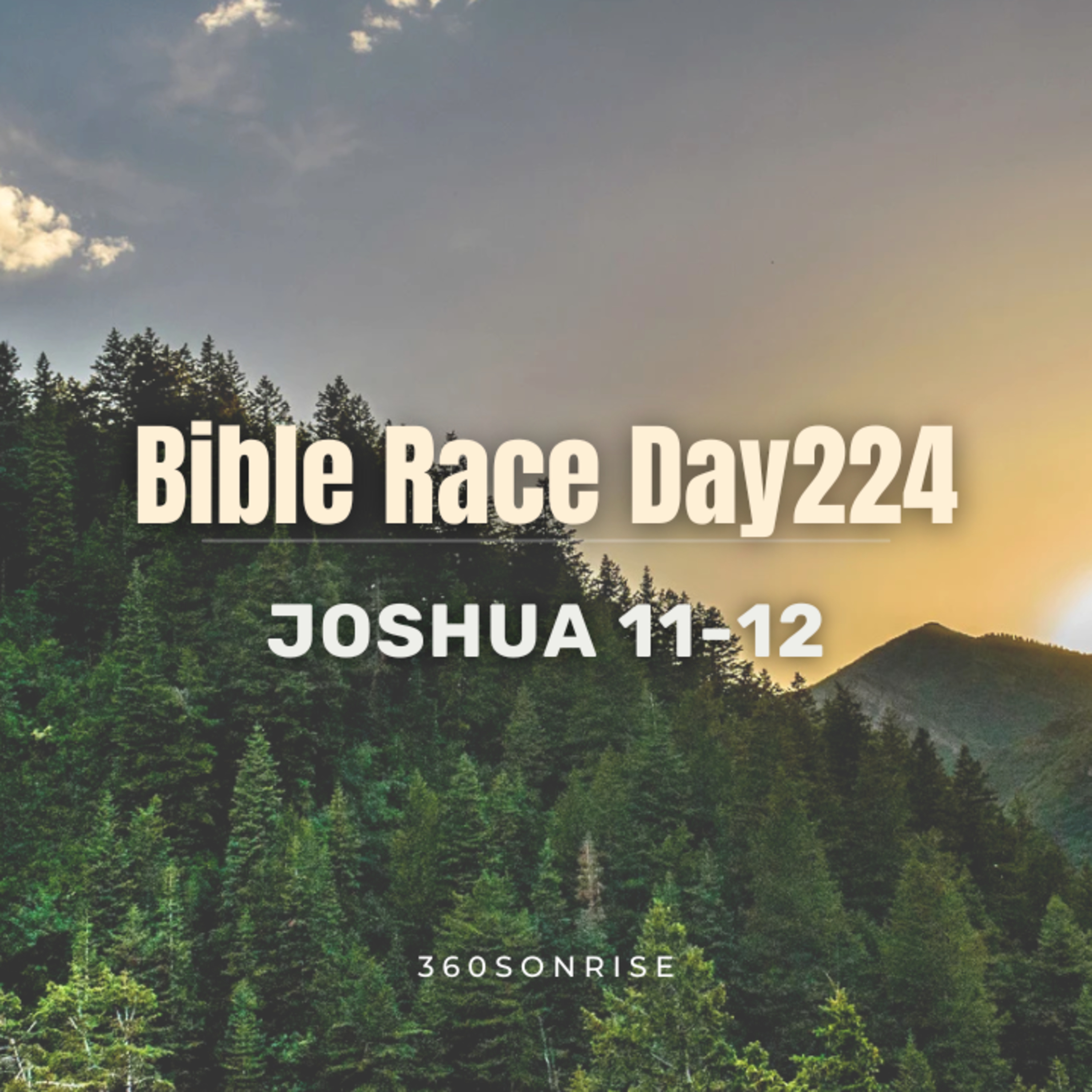 Bible Race 8/12/2026: Day224: Joshua 11-12 episode artwork