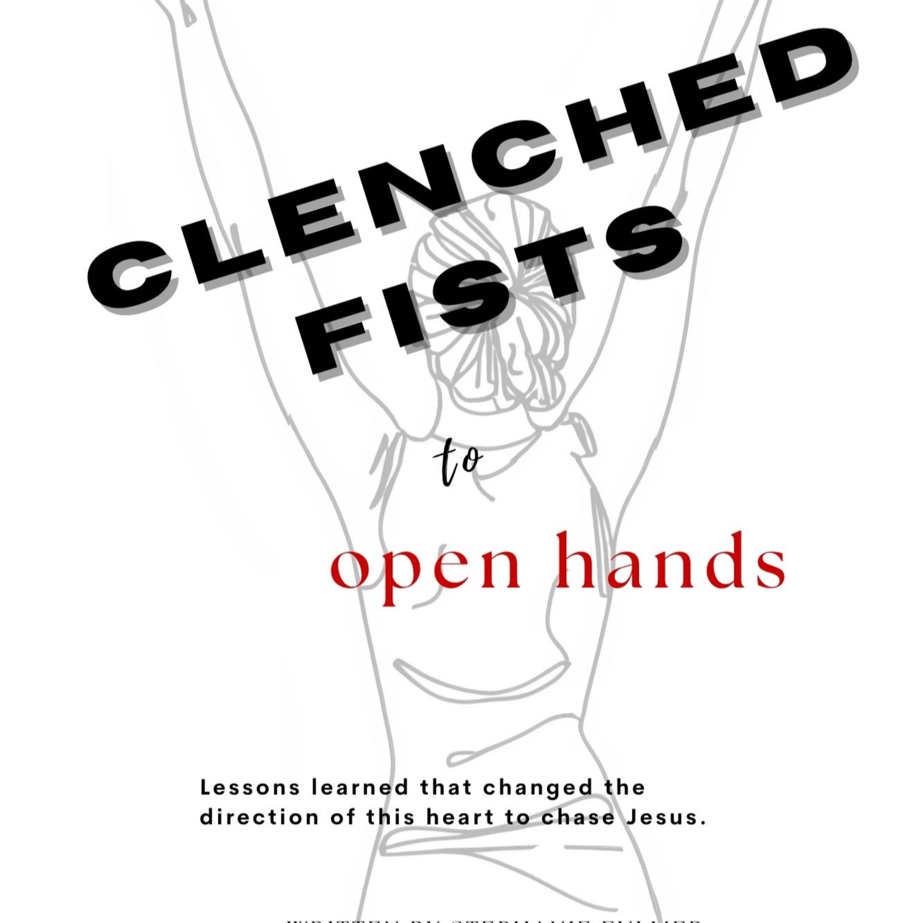 Clenched Fists to Open Hands episode artwork