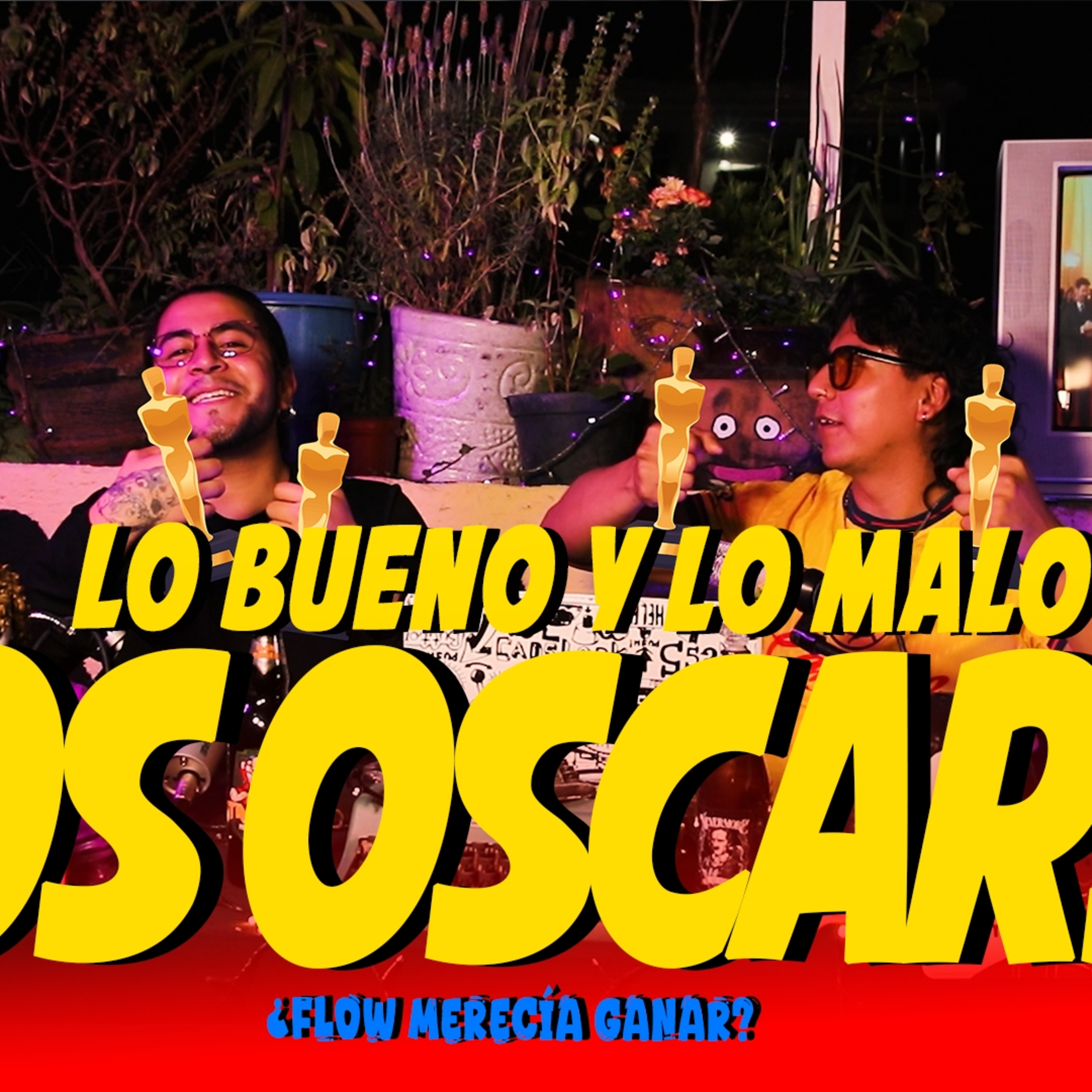 Lo Bueno y lo Malo de los Oscars ¿Flow Merecía Ganar? episode artwork