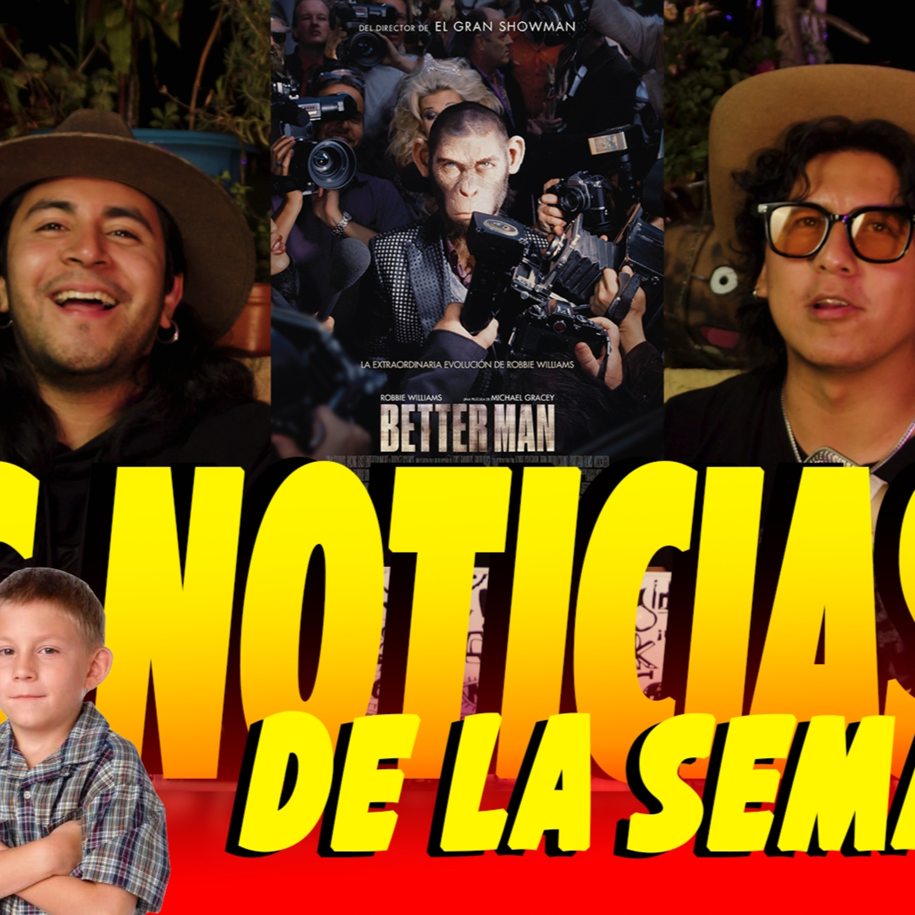 Las Noticias Geeks de la semana / Better Man fracasa en cines pero gana nuestros corazones. episode artwork