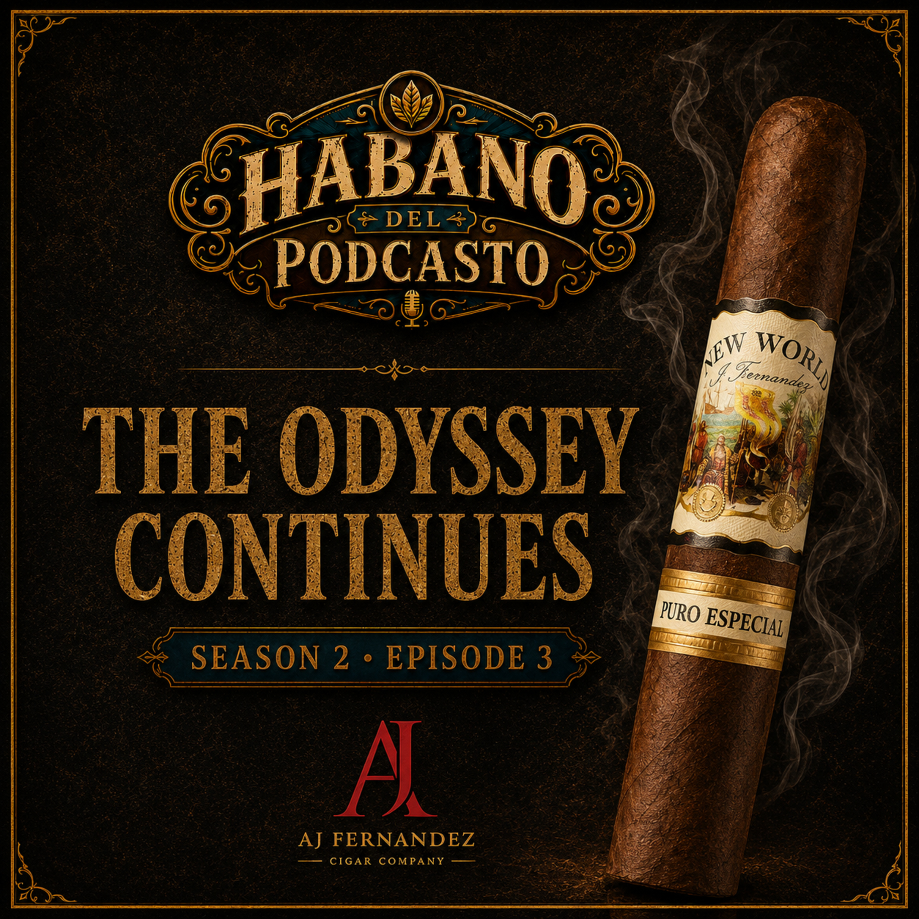 The Odyssey Continues: New Lounge & New Cigars | Habano del Podcasto Season 2 Episode 3