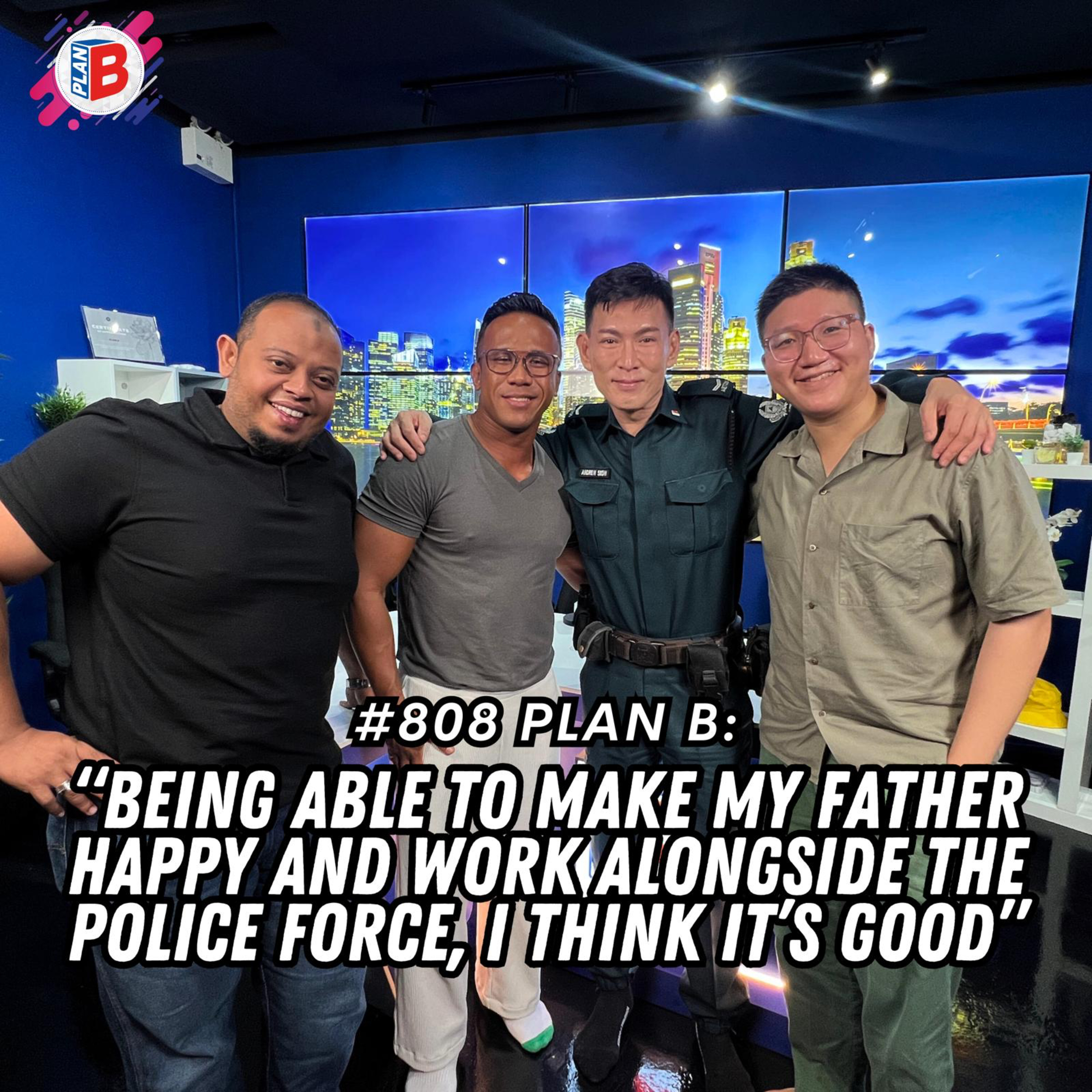 #808 "Being able to make my father happy and work alongside the police force, I think it's good