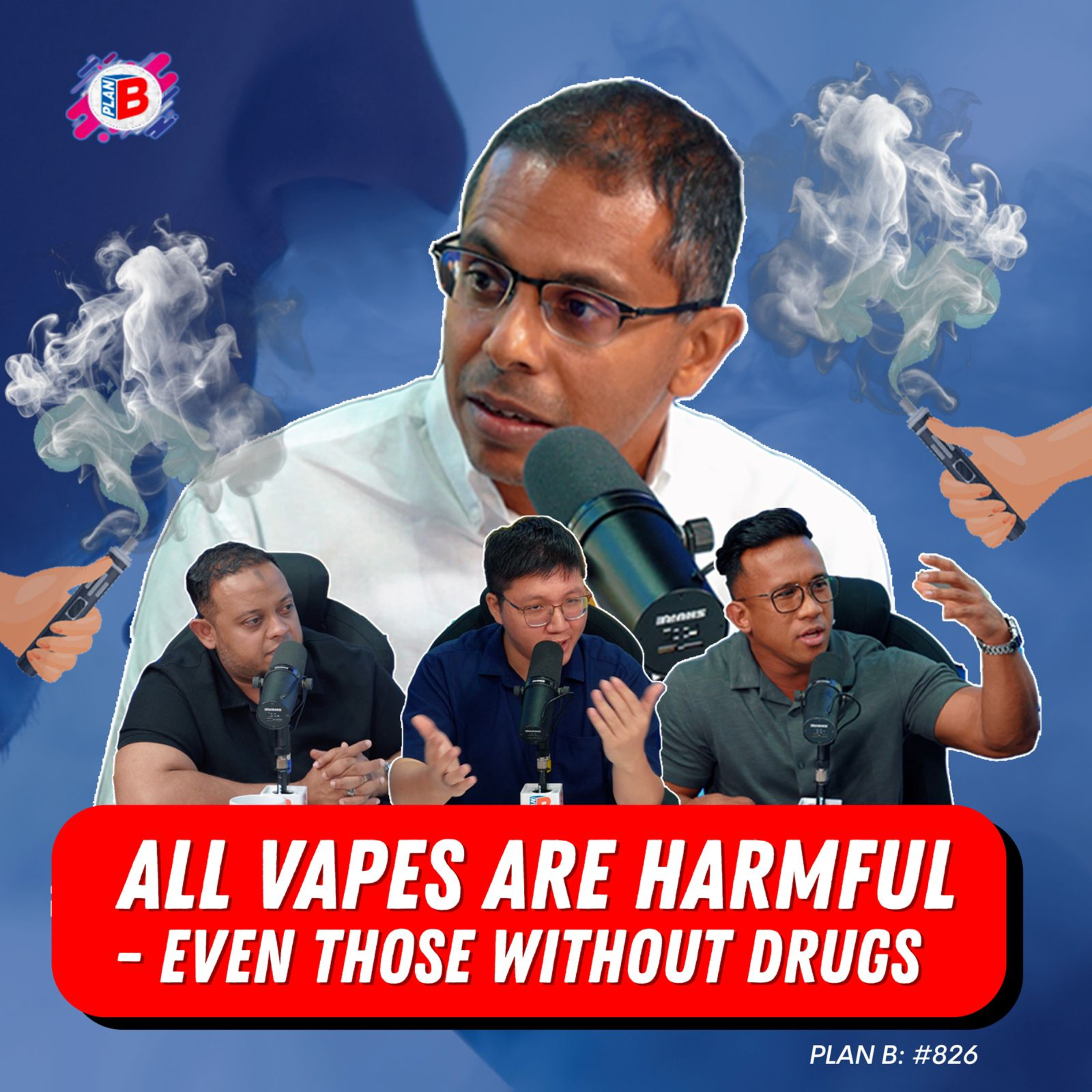 #826 "ALL vapes are HARMFUL - even those without drugs"