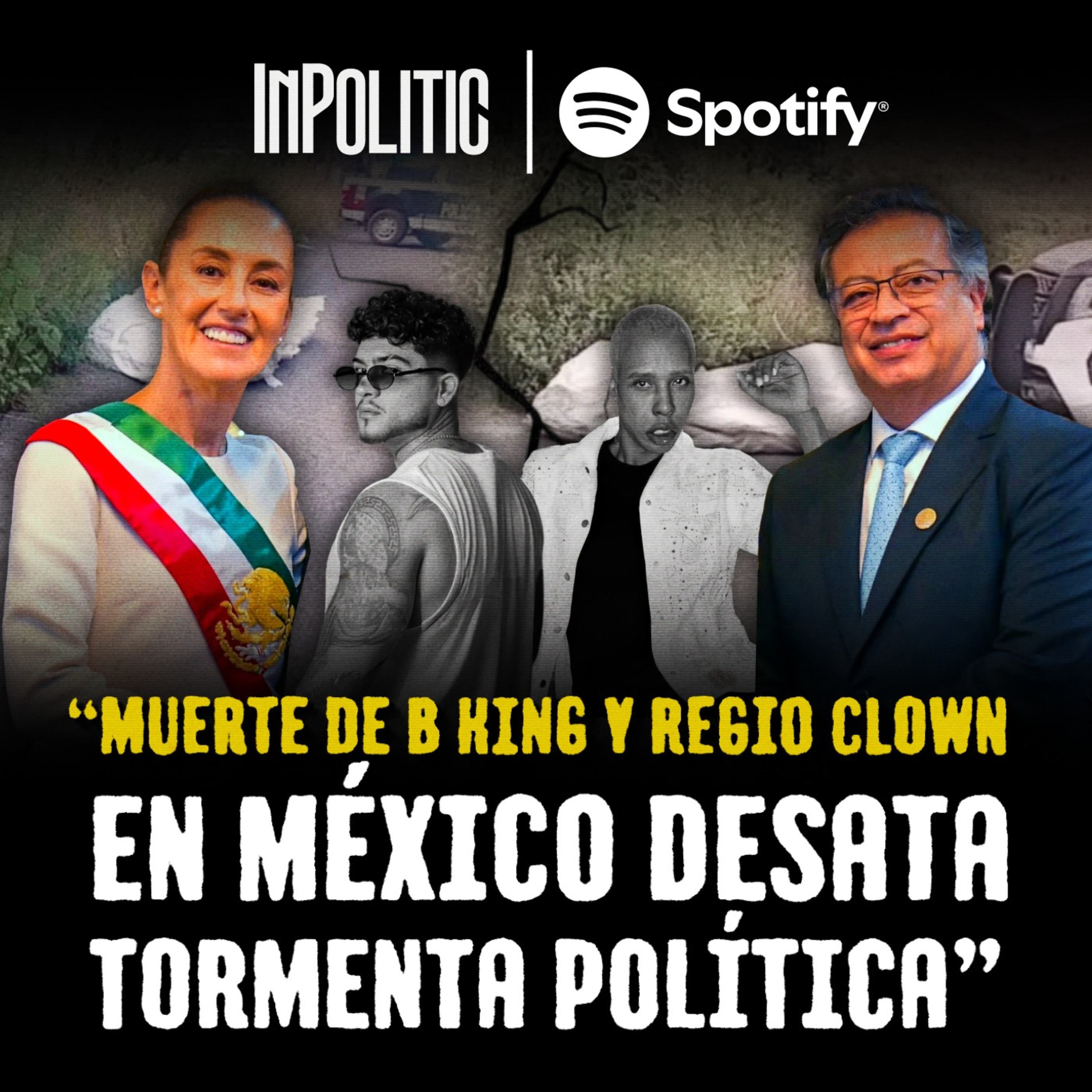 Asesinato de B King y Regio Clown: "¿Carnada del narcotráfico en México?” episode artwork