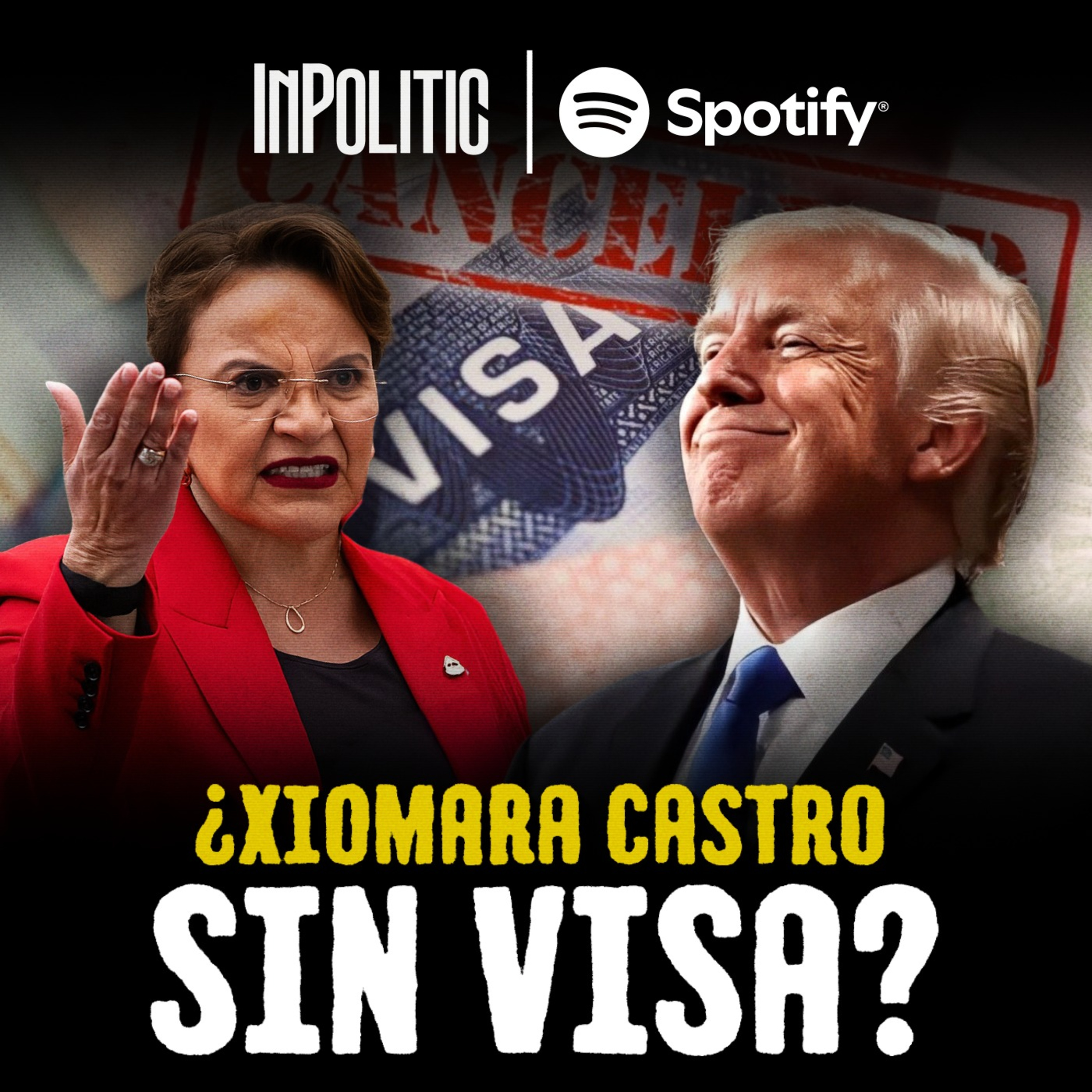 Donald Trump vs XIOMARA CASTRO: Honduras sacudida por NARCOESCÁNDALO y VISA PERDIDA episode artwork