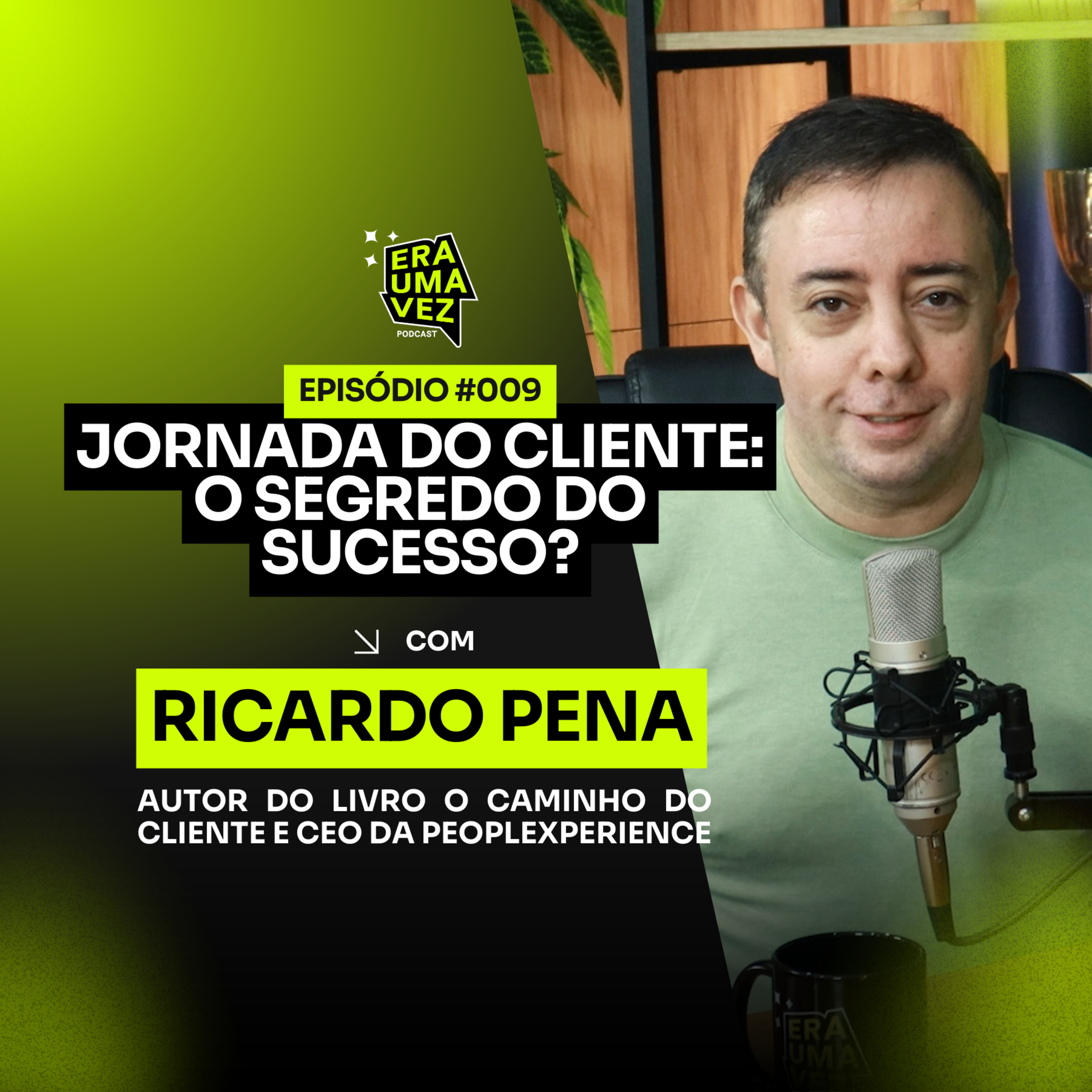 Era Uma Vez Podcast | CX, Inovação & Marketing