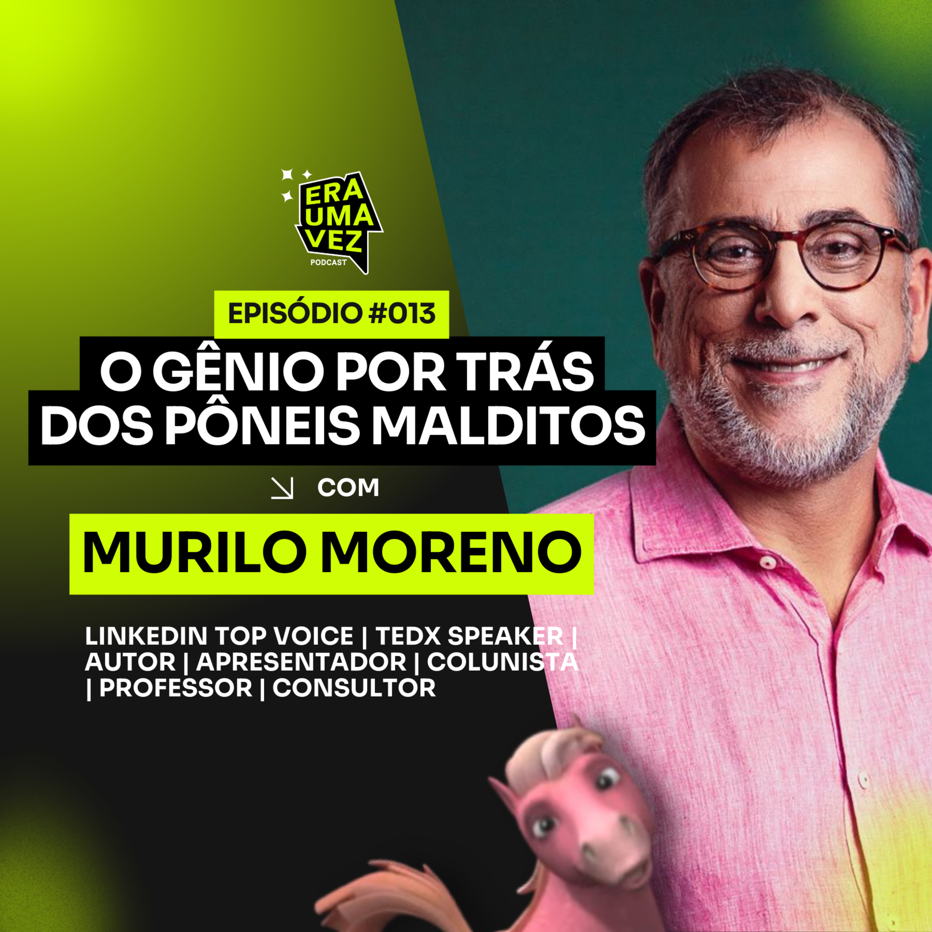 Era Uma Vez Podcast | CX, Inovação & Marketing