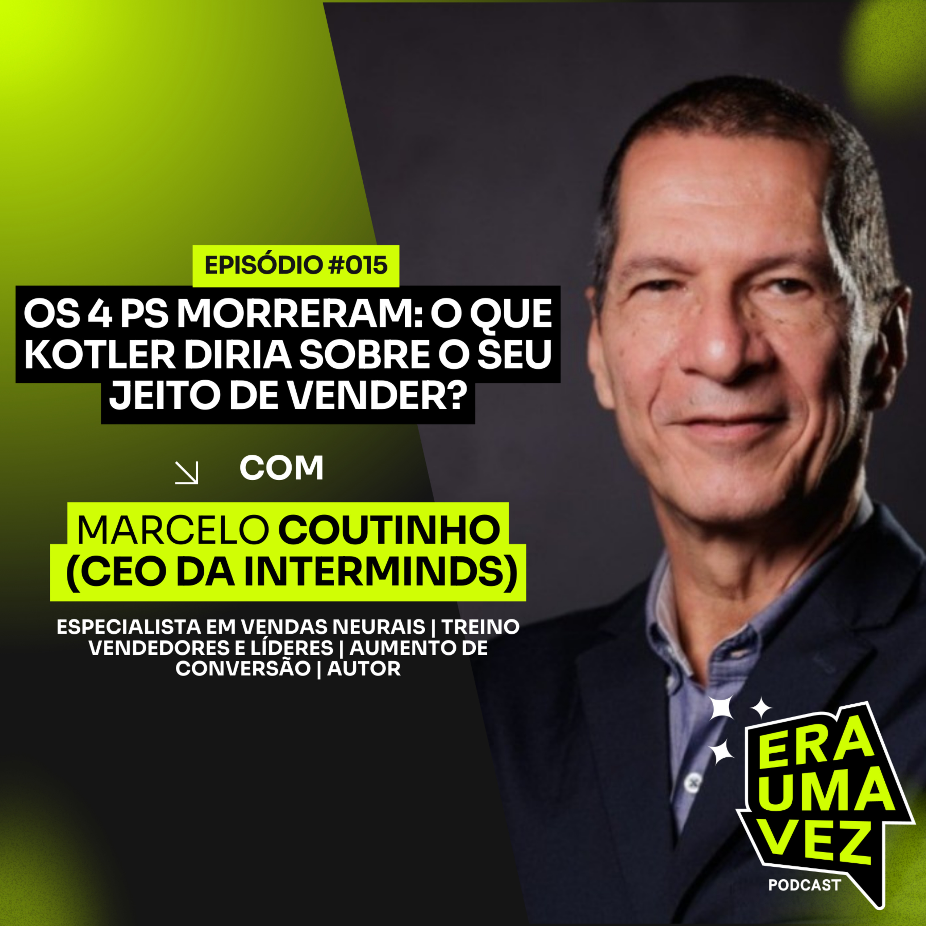 Era Uma Vez Podcast | CX, Inovação & Marketing