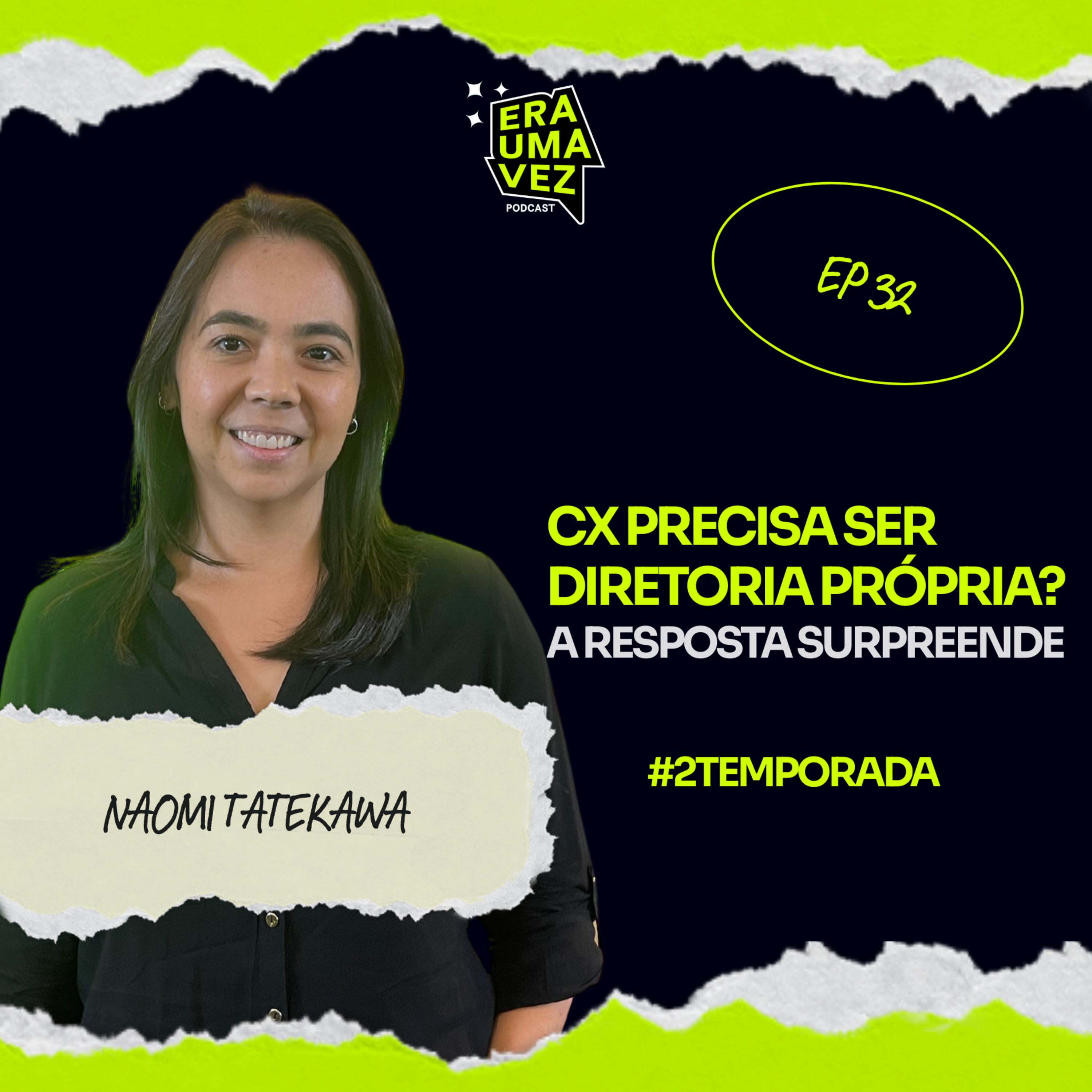 Era Uma Vez Podcast | CX, Inovação & Marketing