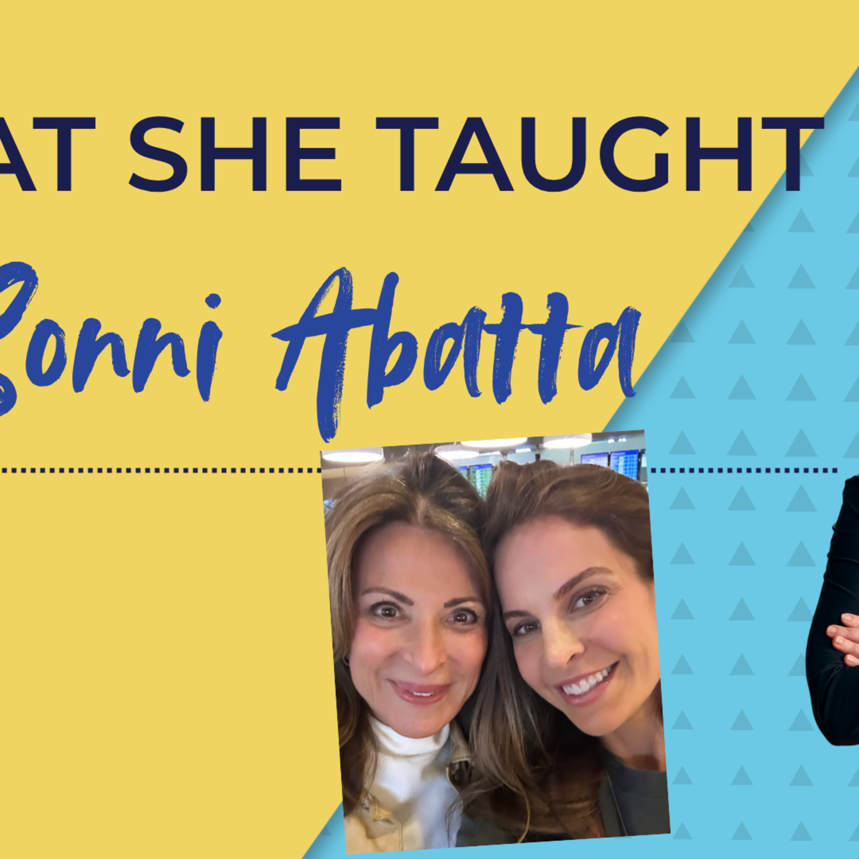 What She Taught Me: Talking with Sonni Abatta