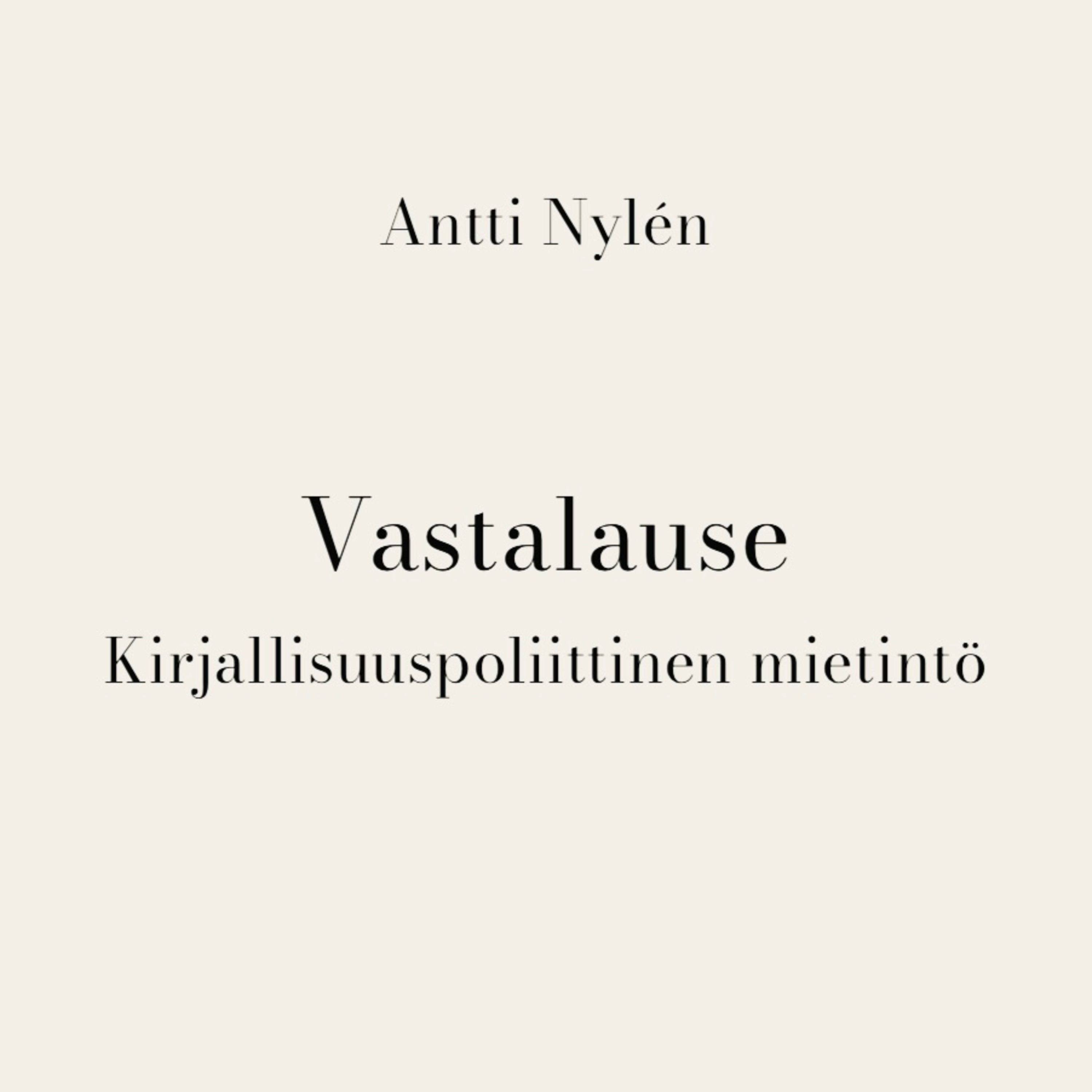 Antti Nylén: Vastalause