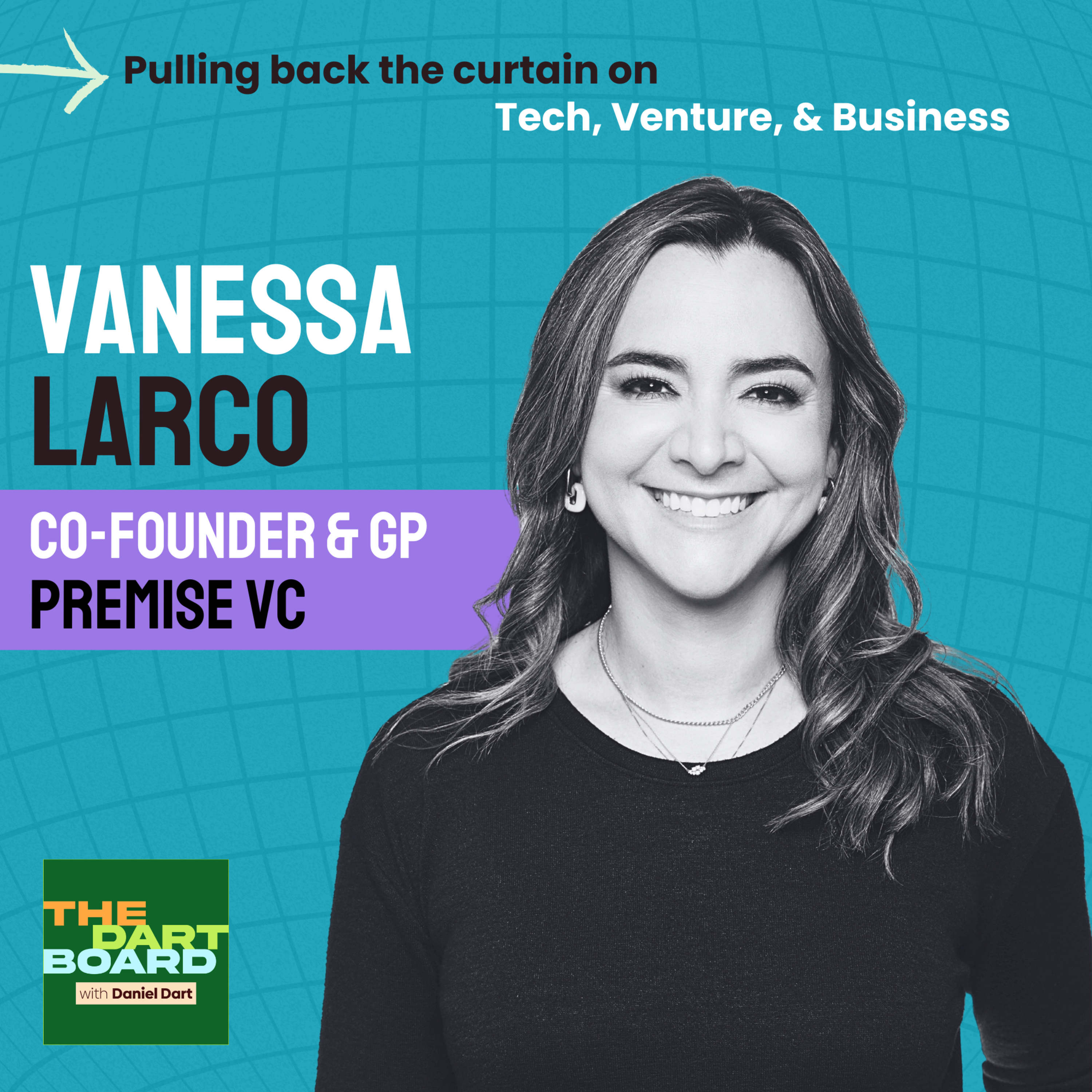 Vanessa Larco | Premise VC – On leaving NEA to build her own firm, spotting outlier founders, and the next wave of consumer tech
