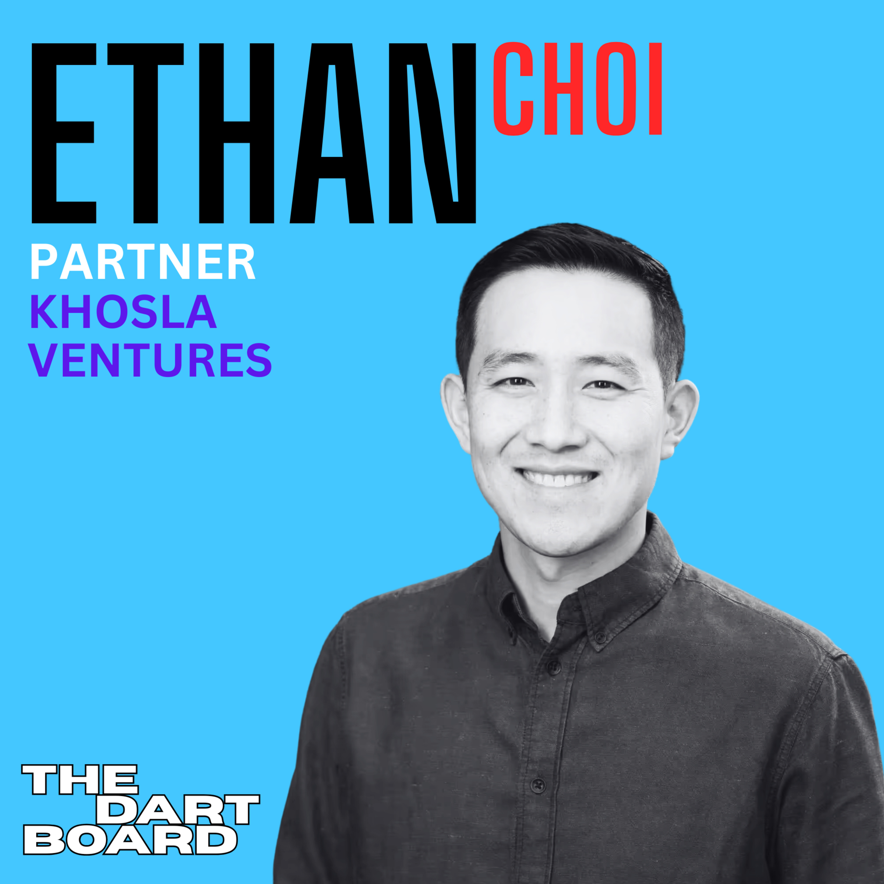 Ethan Choi | Khosla Ventures – On robotics having its GPT-3 moment, going from metrics to founders, and faith as a foundation