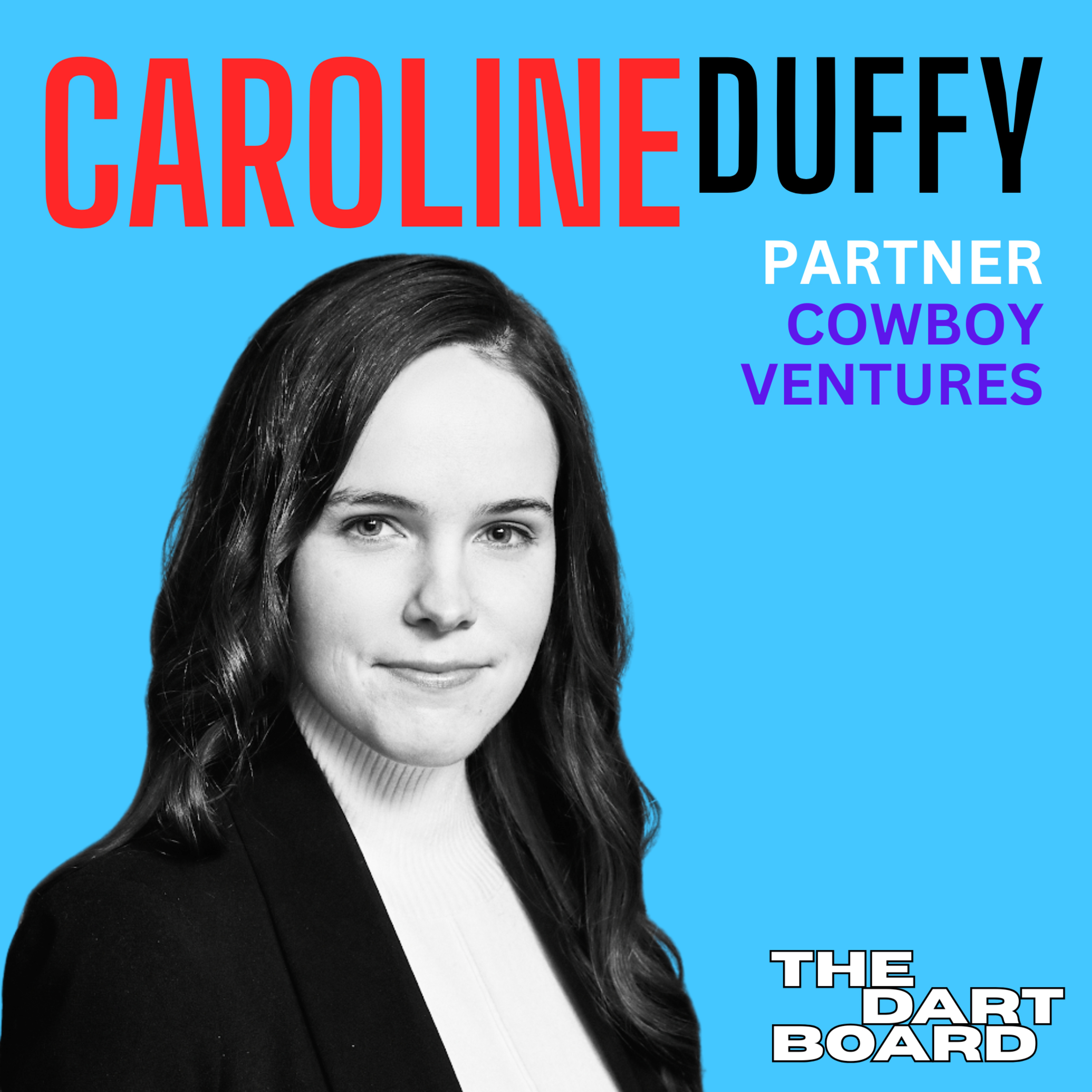 Caroline Duffy | Cowboy Ventures - On the labor shortage economy, the humanoid problem, and tourist investors in defense episode artwork