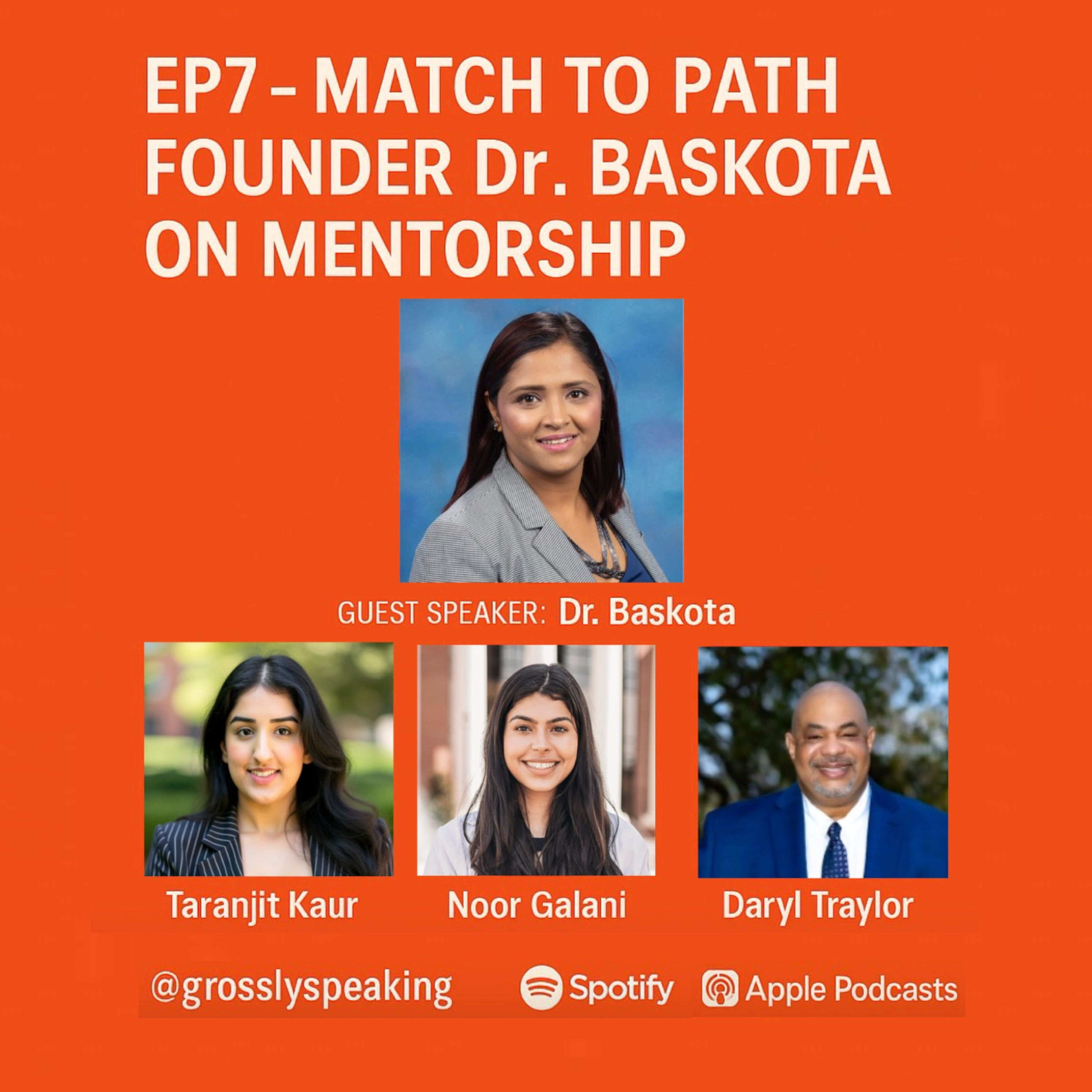 EP7: Match to Path Founder Dr. Baskota on Mentorship
