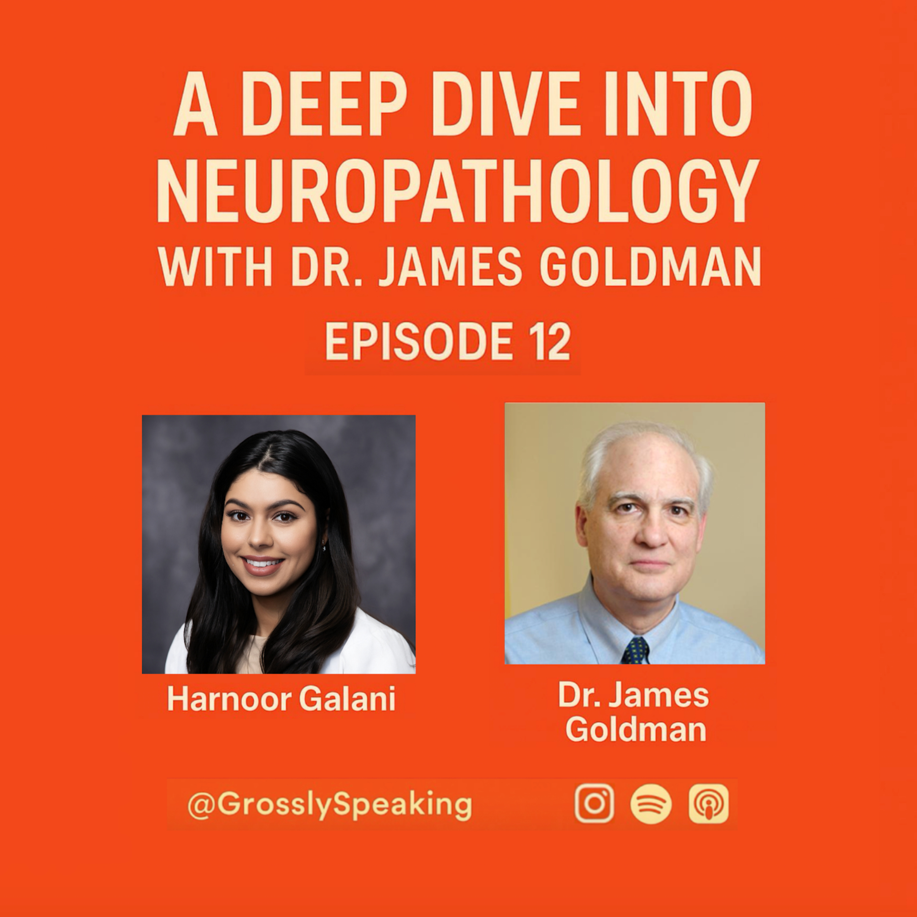 A Deep Dive into Neuropathology with Dr. James Goldman