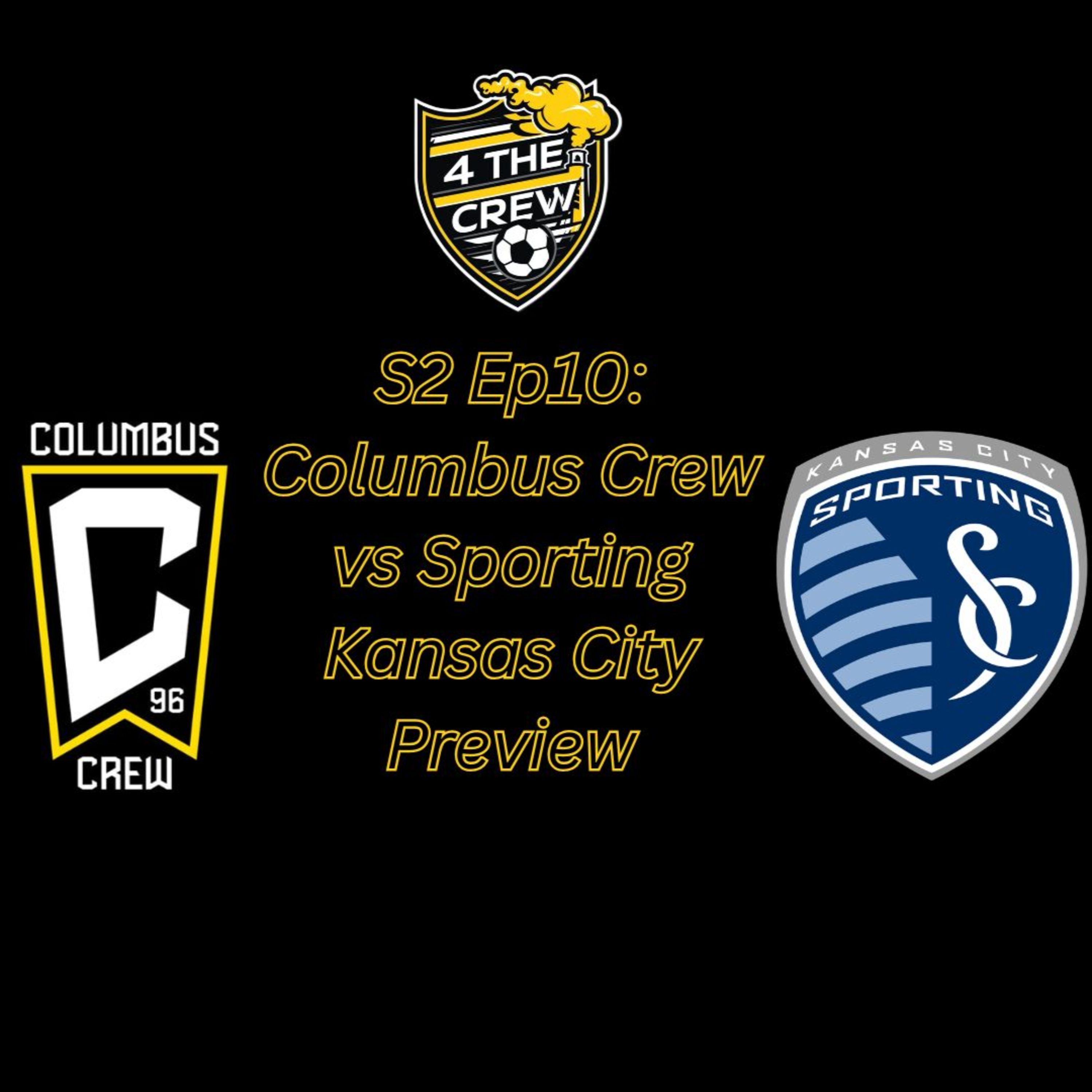 S2 Ep10: Columbus Crew vs Sporting Kansas City Preview | Can the Crew Expose SKC’s Thin Roster?