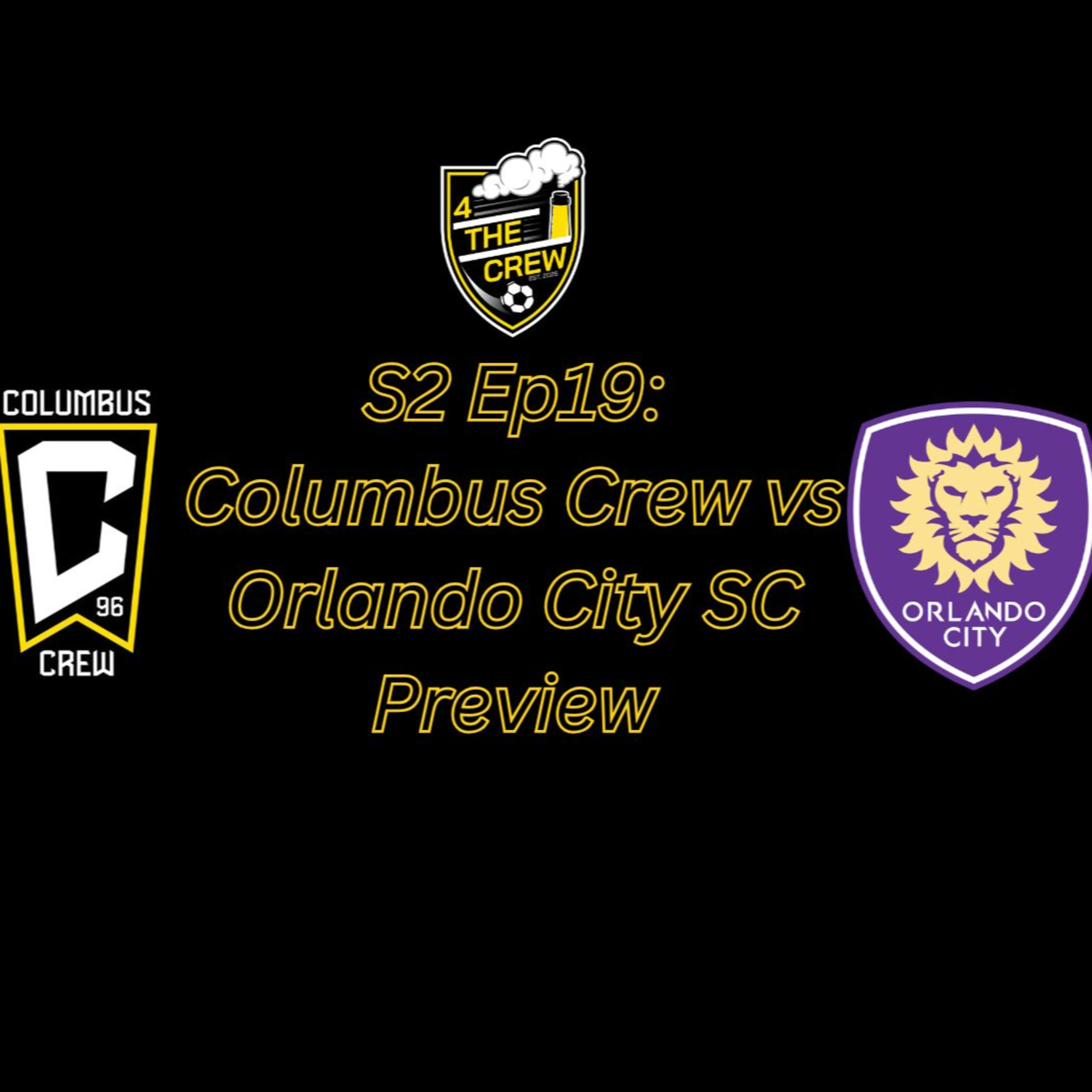S2 Ep19: Columbus Crew vs Orlando City SC Preview episode artwork