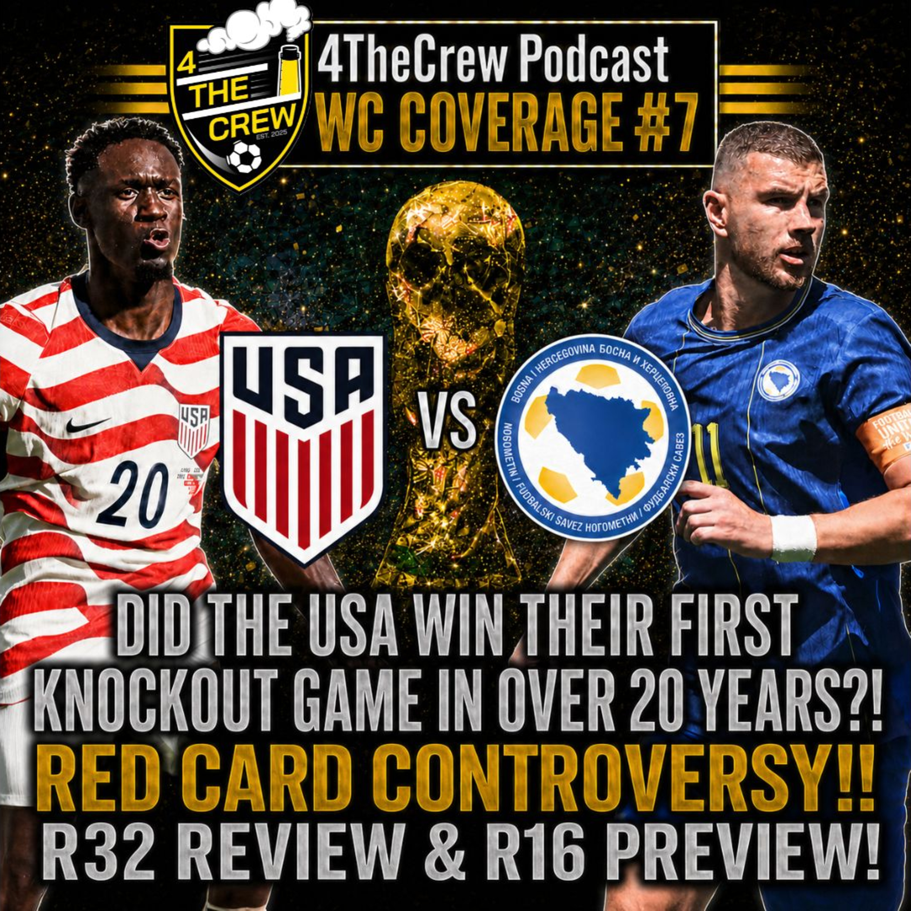 DID THE USA WIN THEIR FIRST KNOCKOUT GAME IN OVER 20 YEARS?! | RED CARD CONTROVERSY!! | R32 REVIEW & R16 PREVIEW! episode artwork