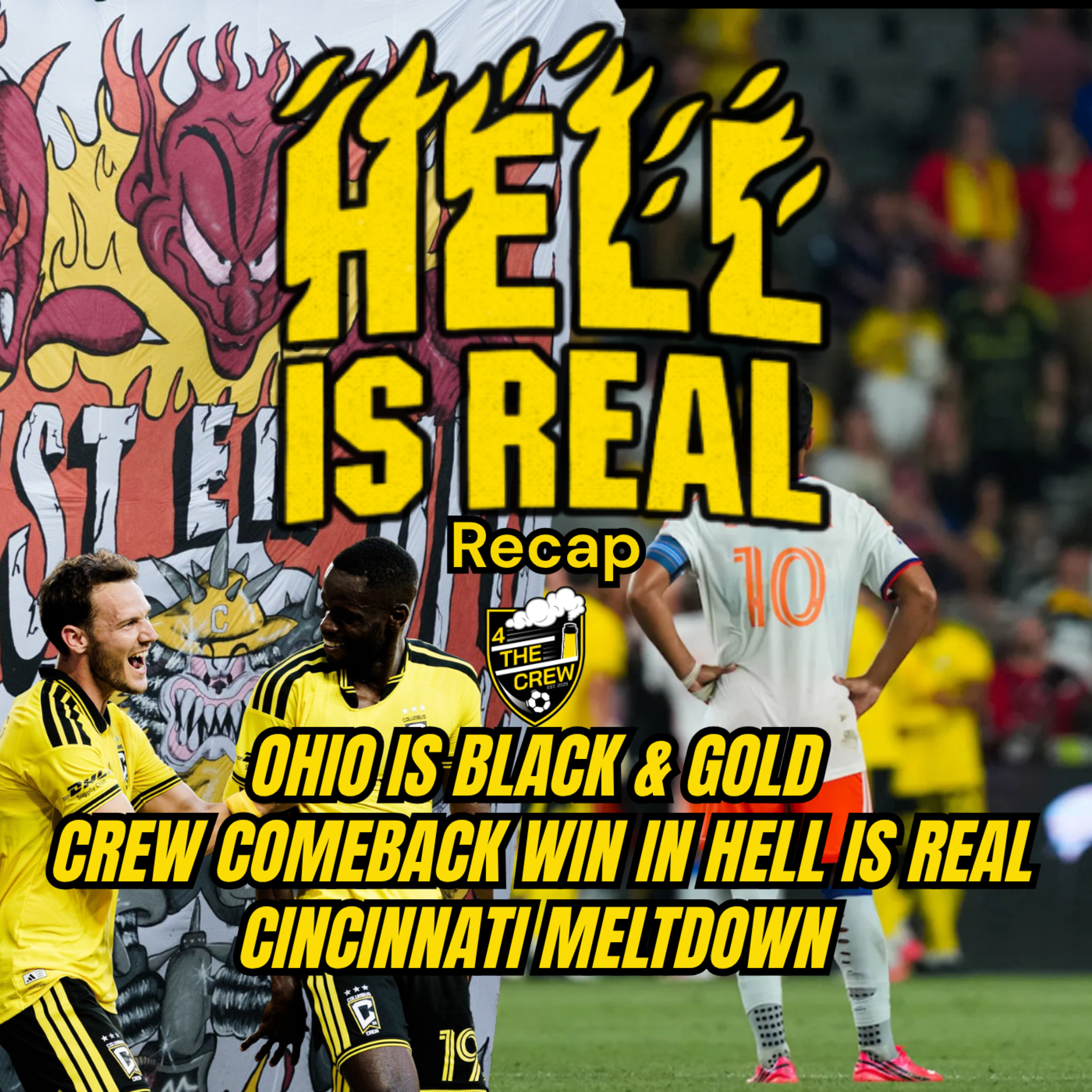 Ohio Is Black & Gold | Crew Win Hell Is Real | Cincinnati Meltdown episode artwork