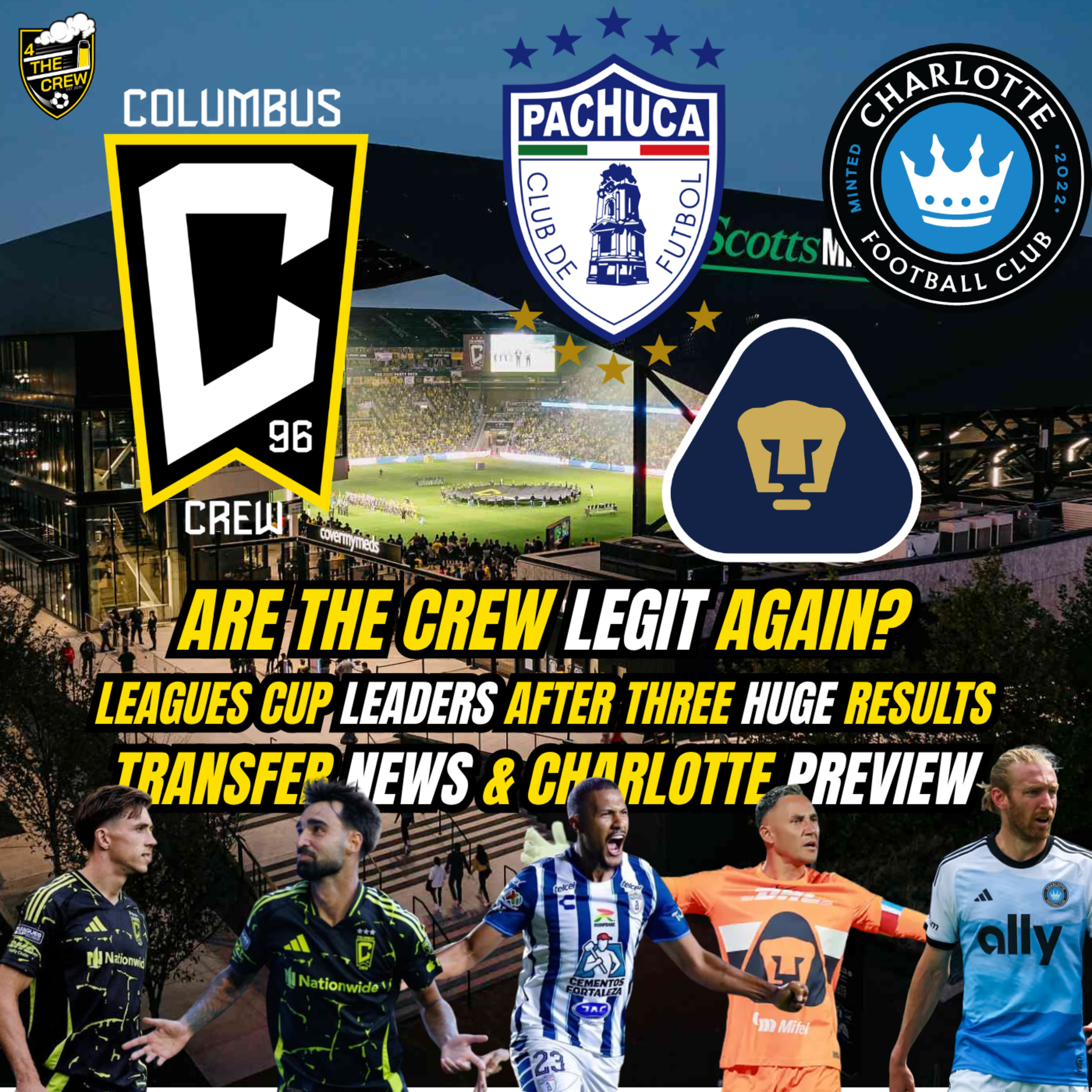 Are The Crew Legit Again? | Leagues Cup Leaders After 3 Huge Results | Transfer News & Charlotte Preview episode artwork