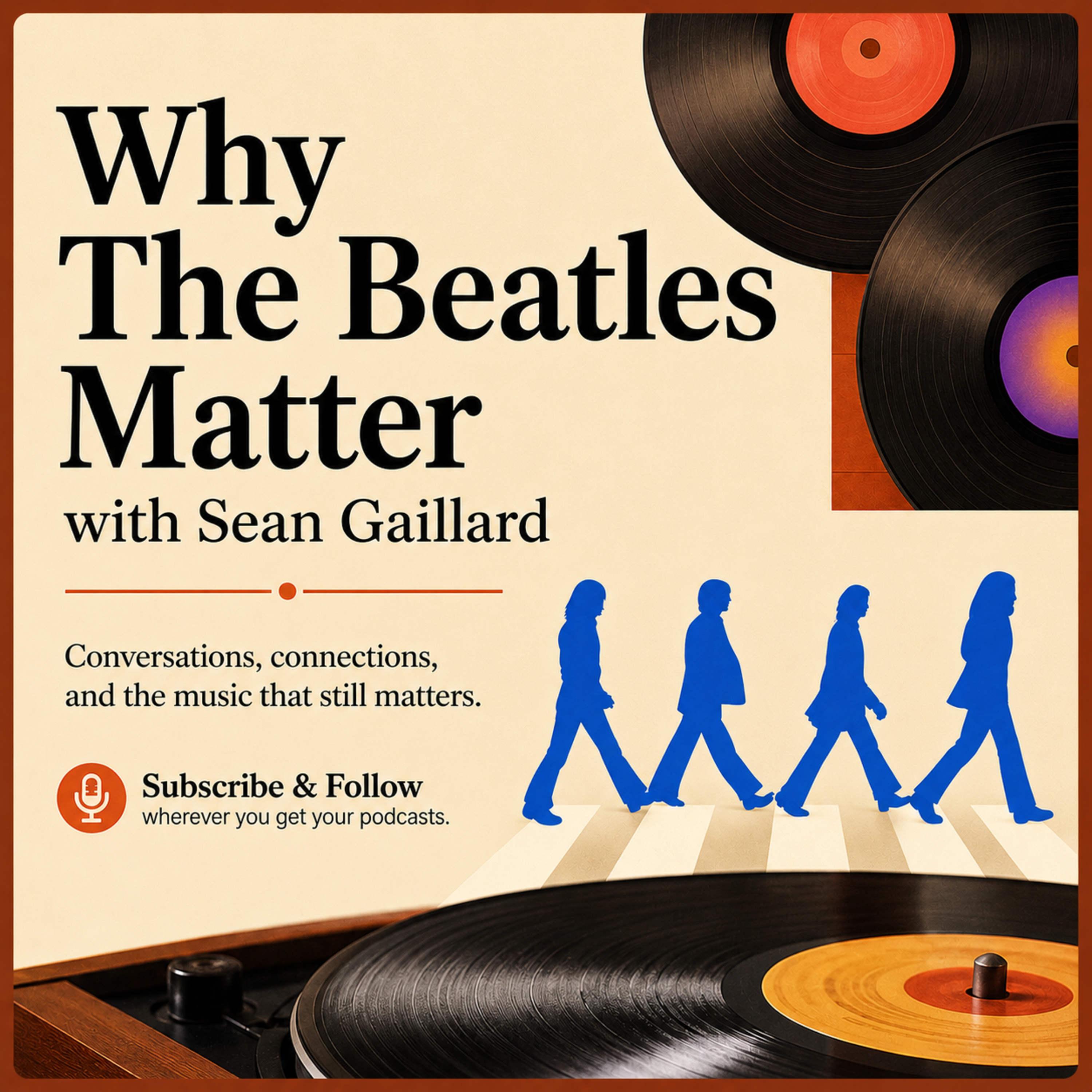 Why The Beatles Matter to Brad Spirrison