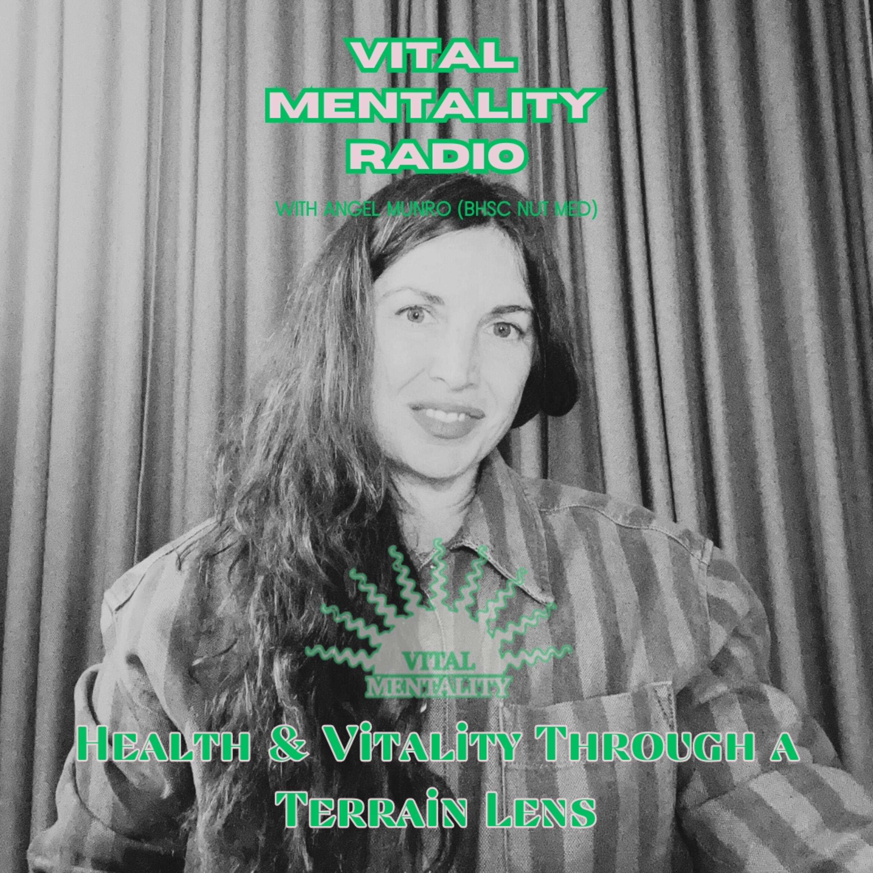 Vital Mentality Radio with Angel Munro