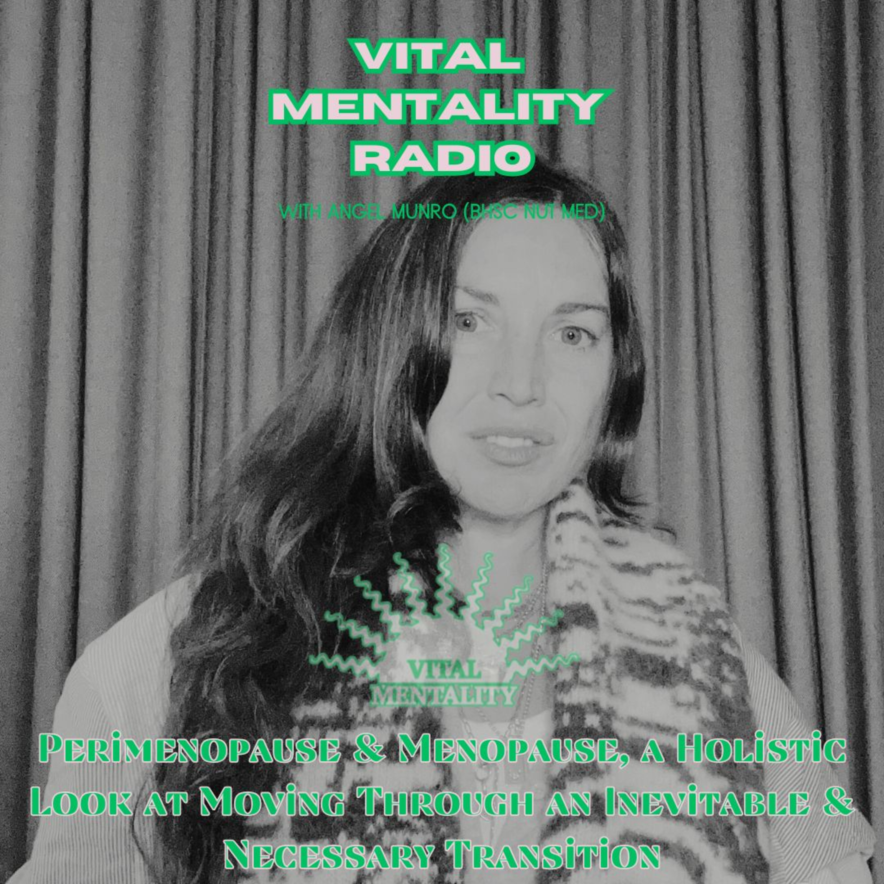 Vital Mentality Radio with Angel Munro