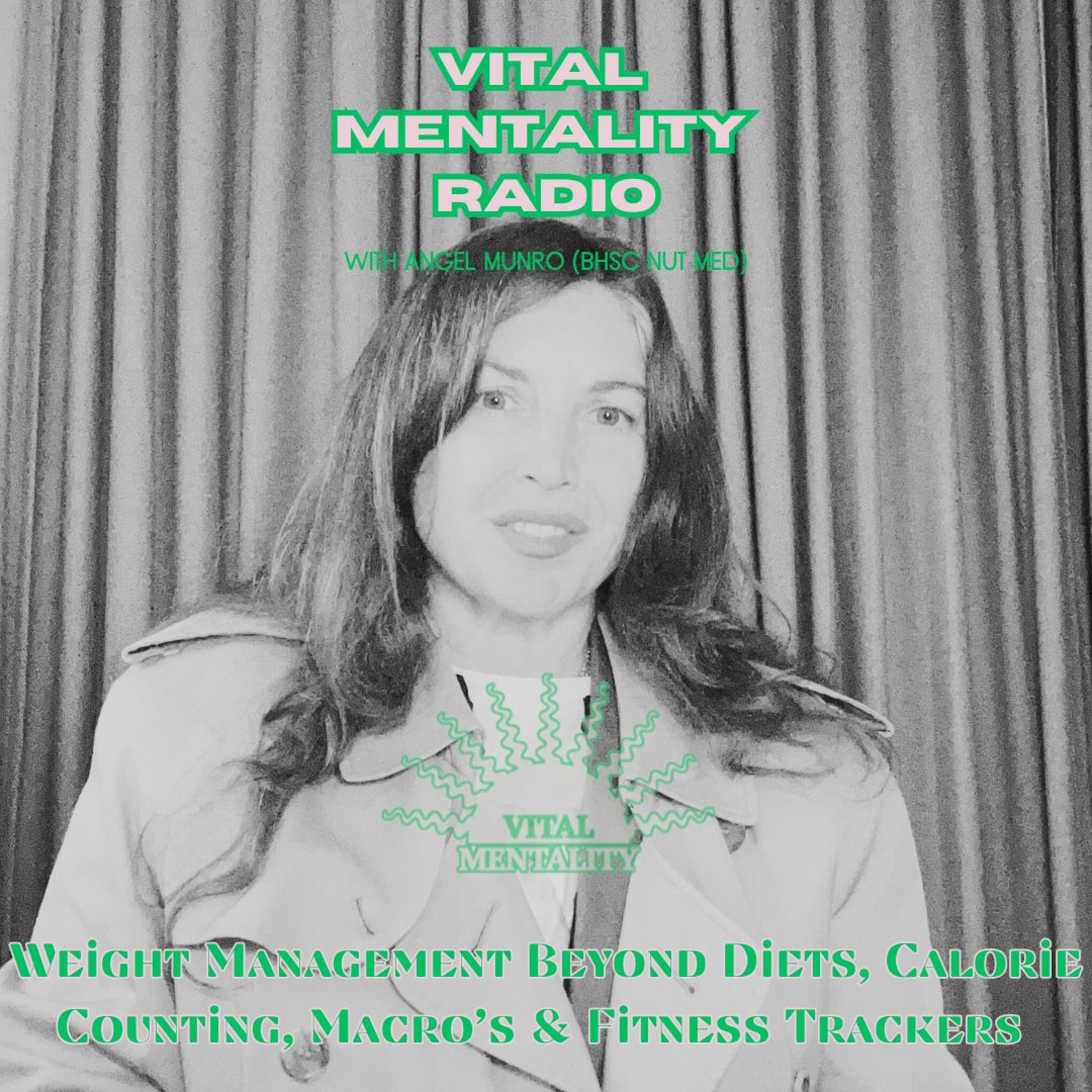 Vital Mentality Radio with Angel Munro