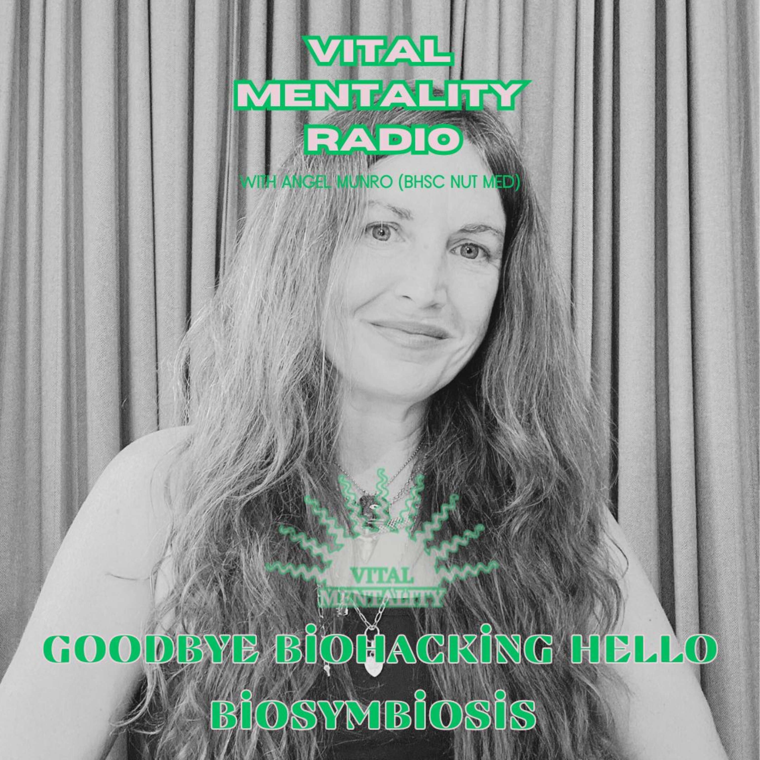Vital Mentality Radio with Angel Munro