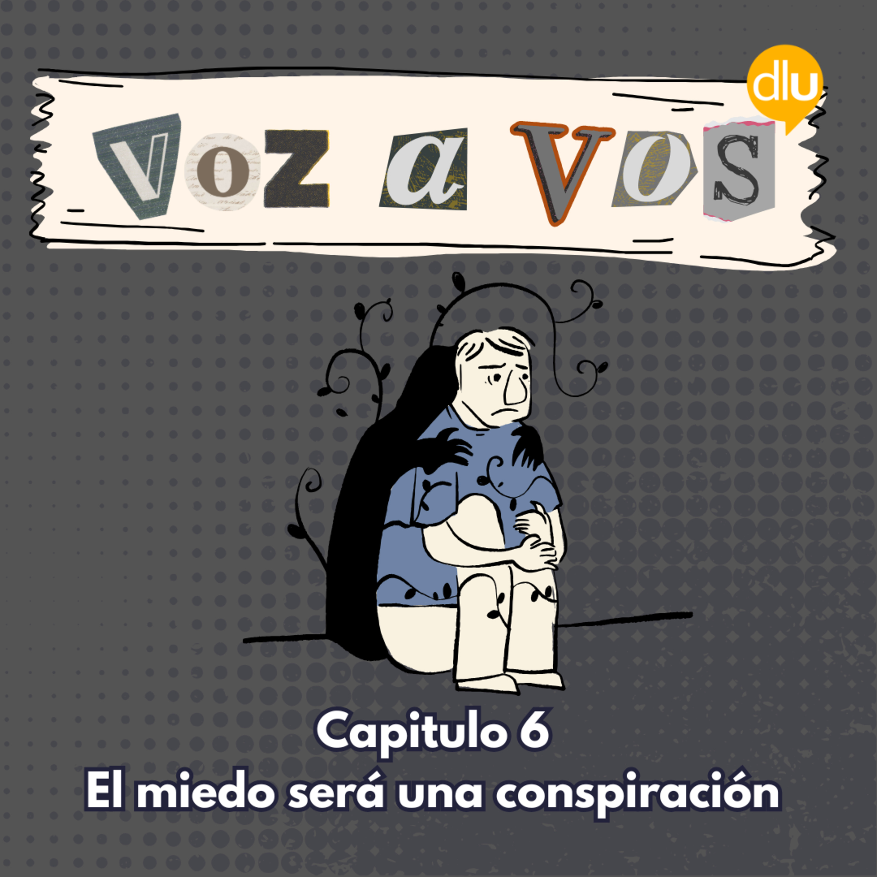 El miedo será una conspiración episode artwork
