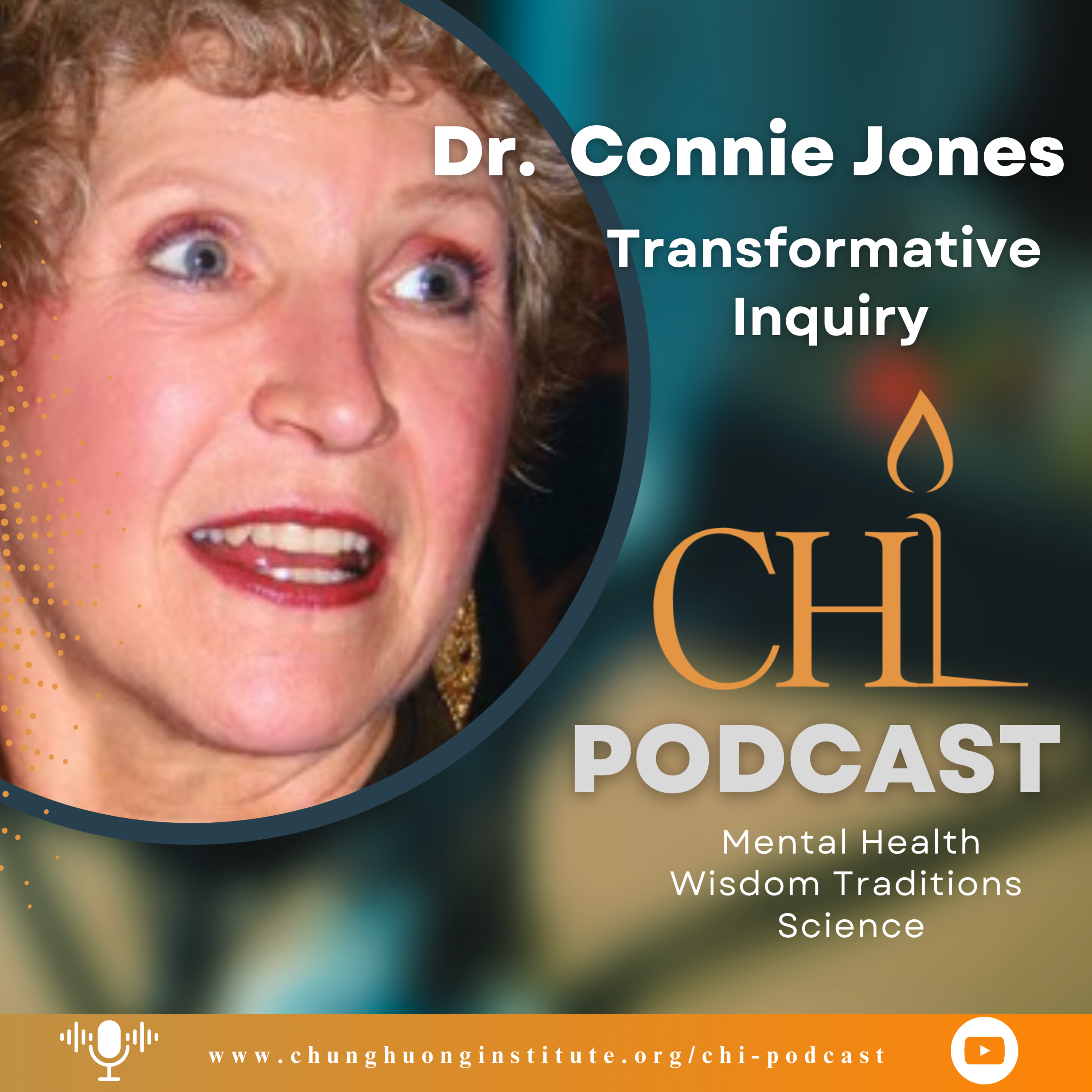 Transformative Inquiry | Dr. Connie Jones | Chung Huong Institute
