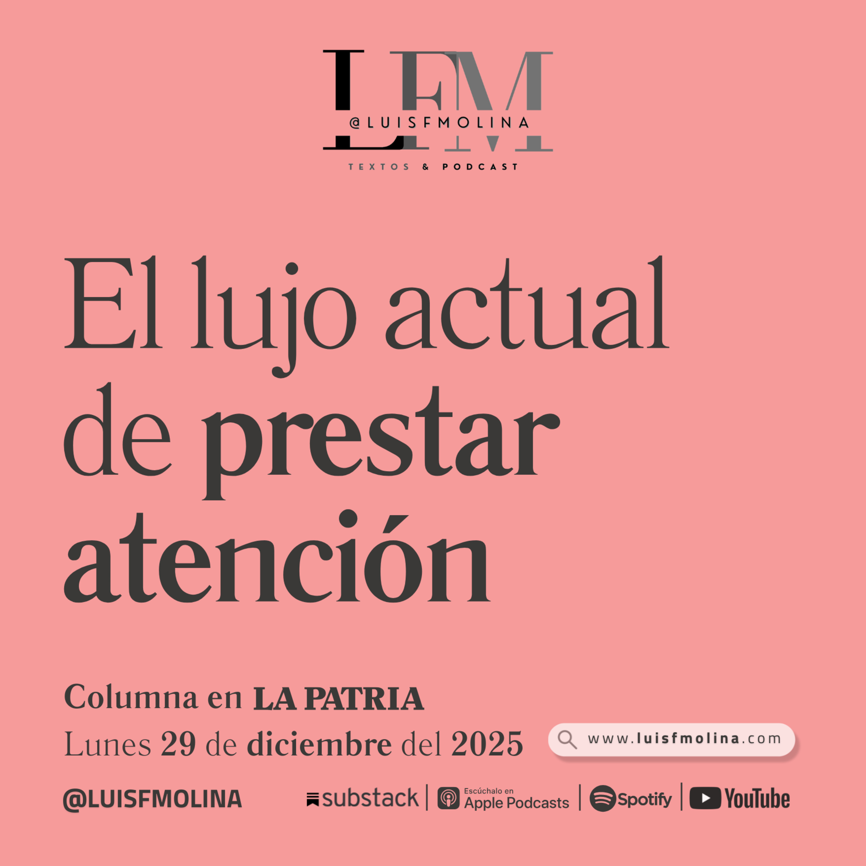 29. El lujo actual de prestar atención -y saberla brindar-