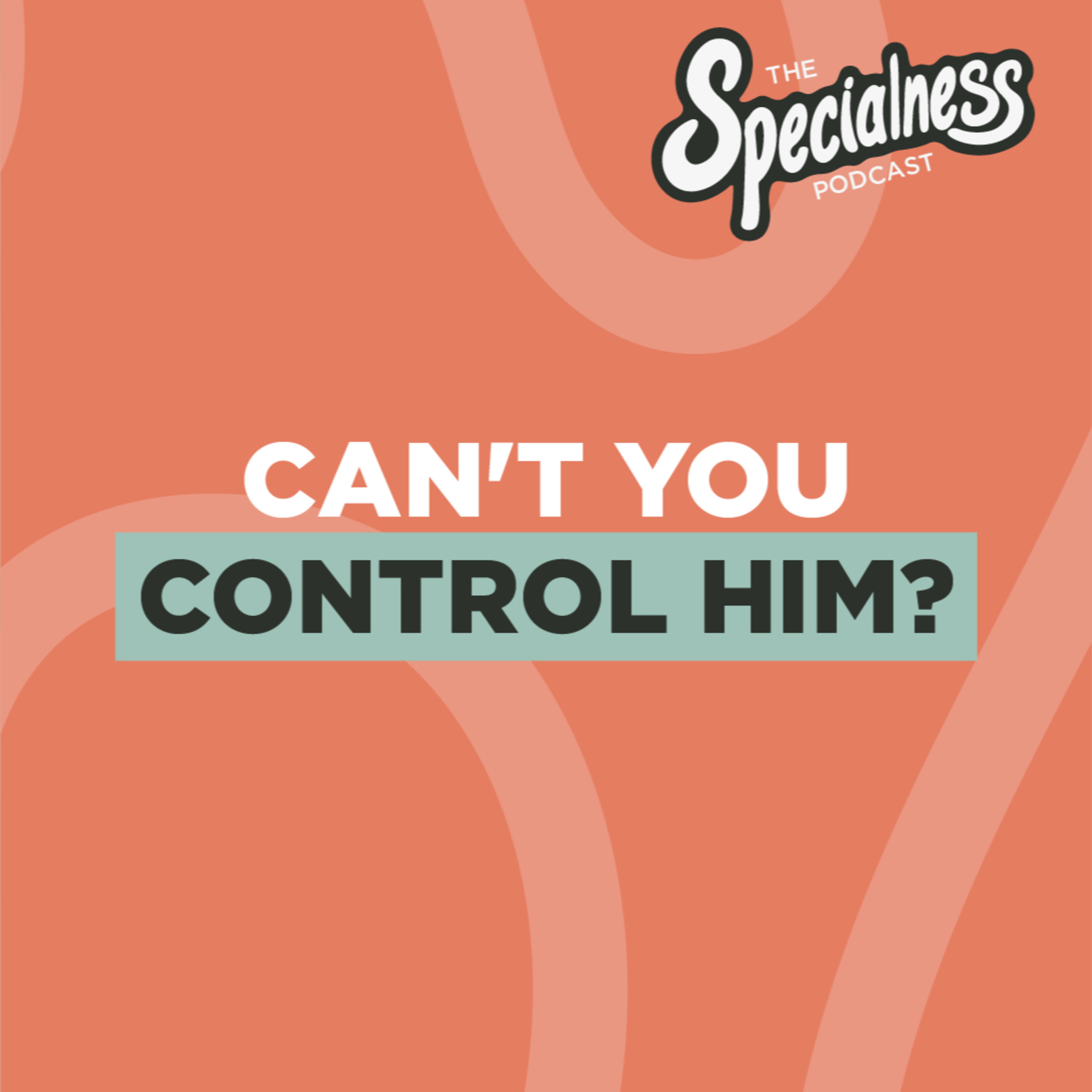 S3_Ep-11: What NOT to Say to a Special Needs Parent