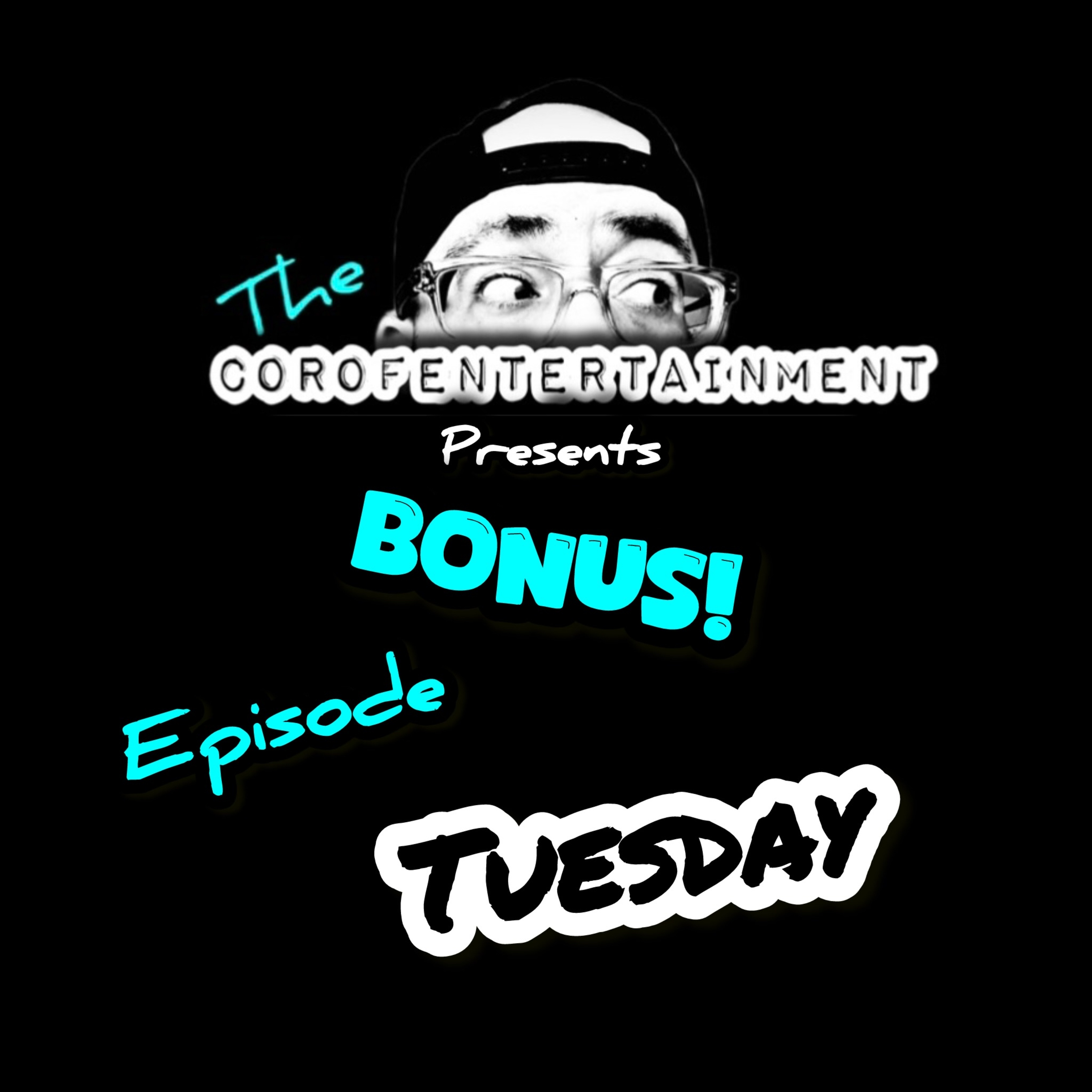 Bonus Episode Tuesday 13