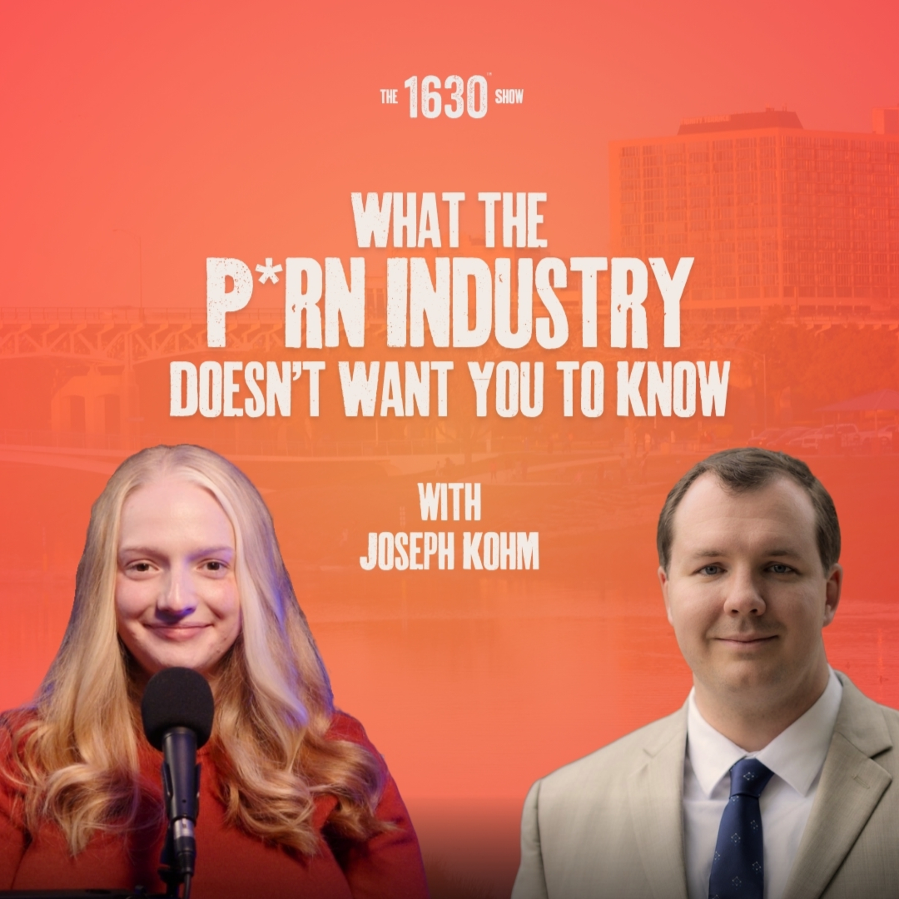 What the P*rn Industry Doesn't Want You to Know with Joseph Kohm | The 1630 Show | February 3, 2026 episode artwork