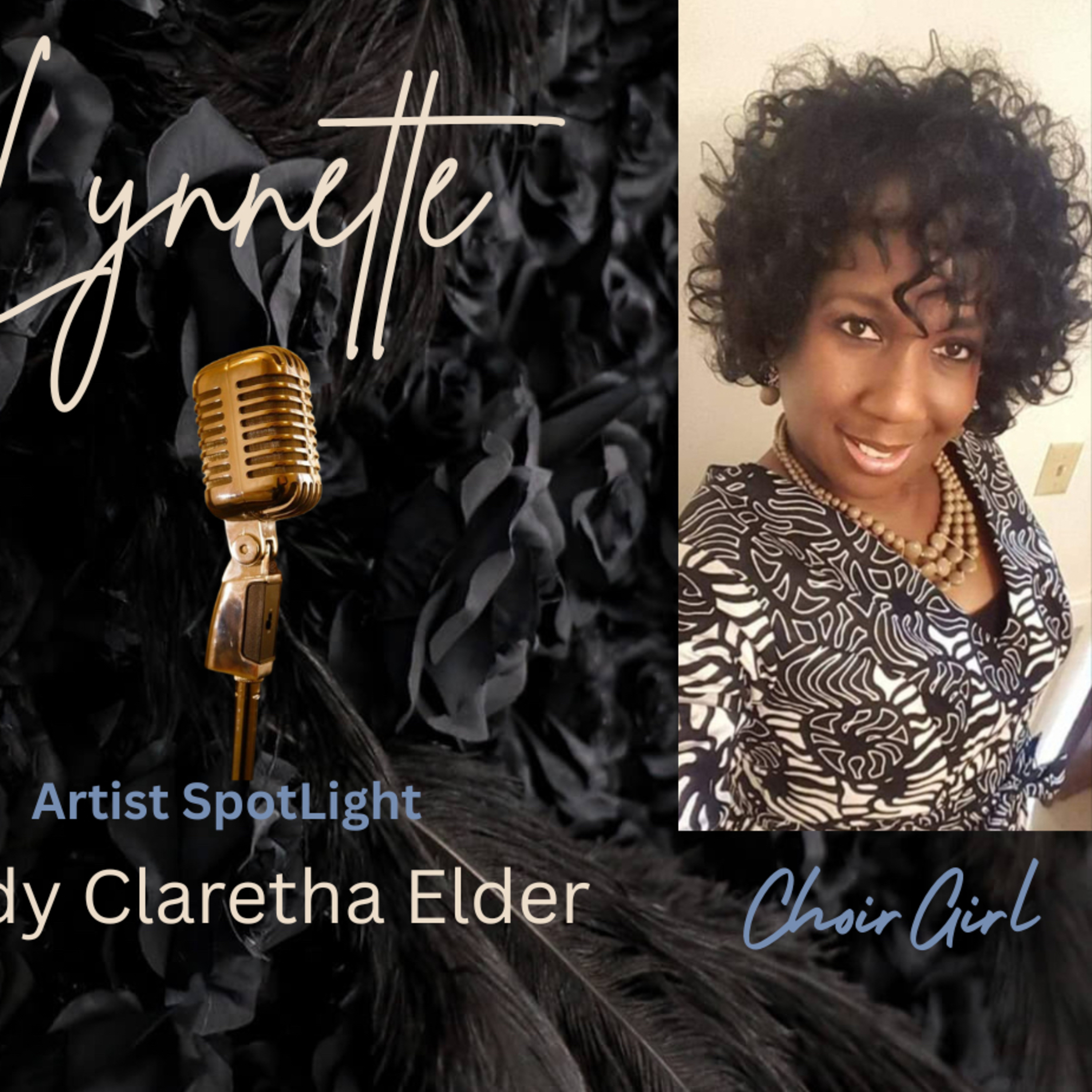 Choir Girl Artist Spotlight Claretha Elder