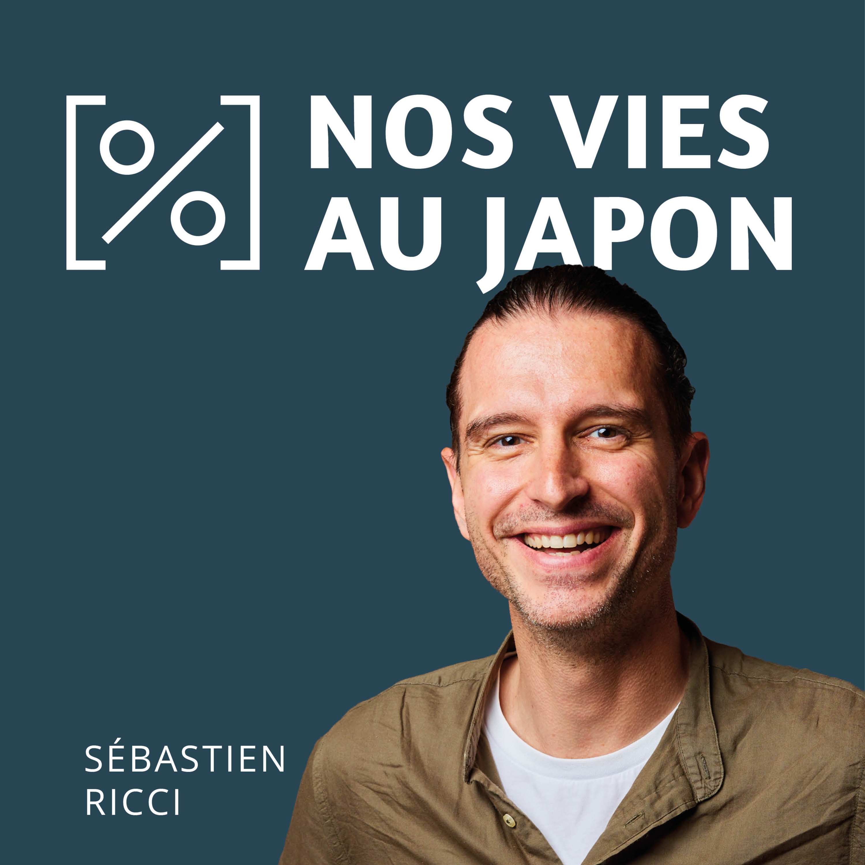 Nos Vies au Japon | Our Lives in Japan – Hosted by Sébastien Ricci
