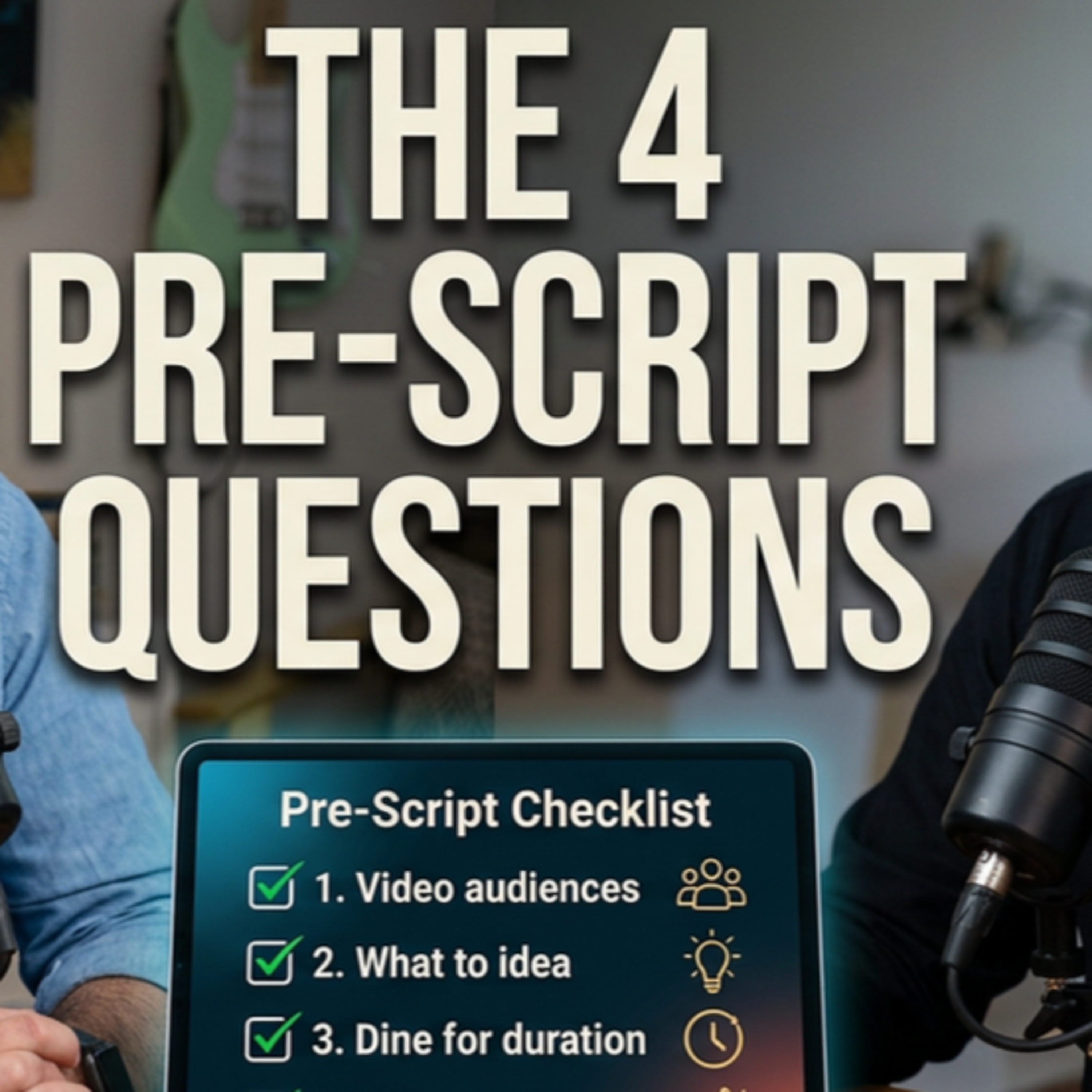 The 4 Pre-Script Questions That Make or Break a Video episode artwork