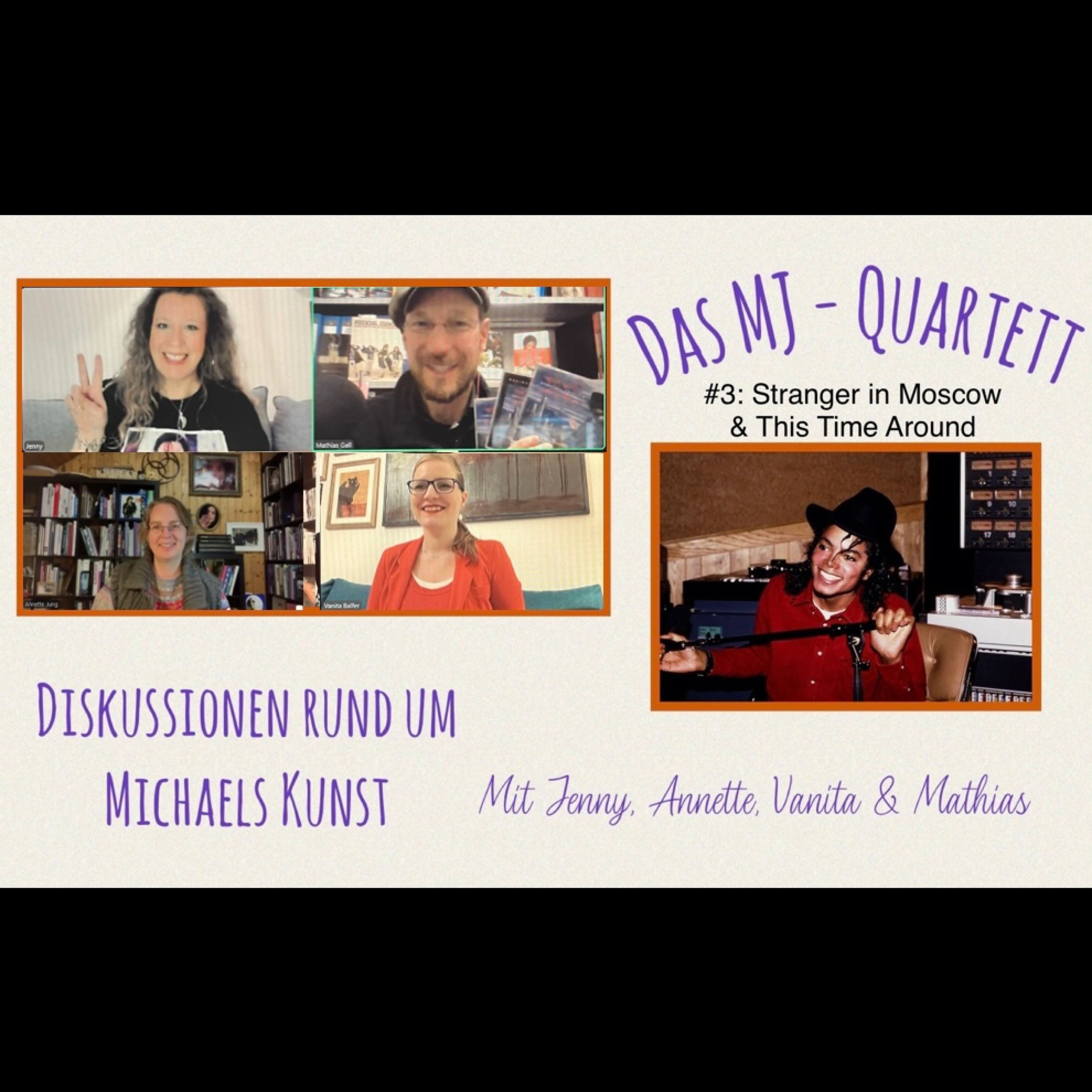 Das MJ-Quartett #03: STRANGER IN MOSCOW & THIS TIME AROUND (30th Anniversary of HIStory) episode artwork