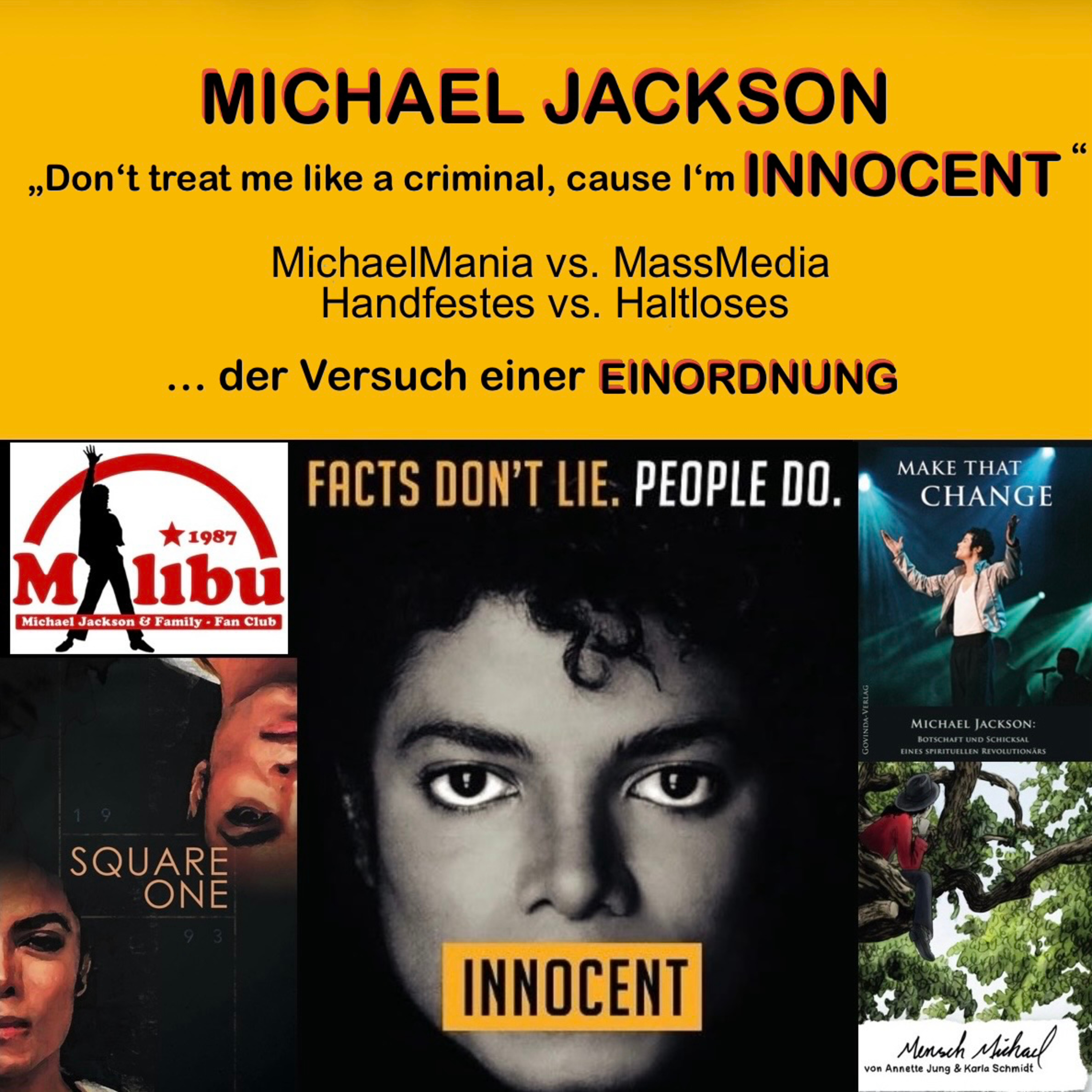 „Michael is Innocent“ — Handfestes vs. Haltloses … der Versuch einer Einordnung, inkl. MJ-Empfehlungen: Square One, Make that Change uvm episode artwork