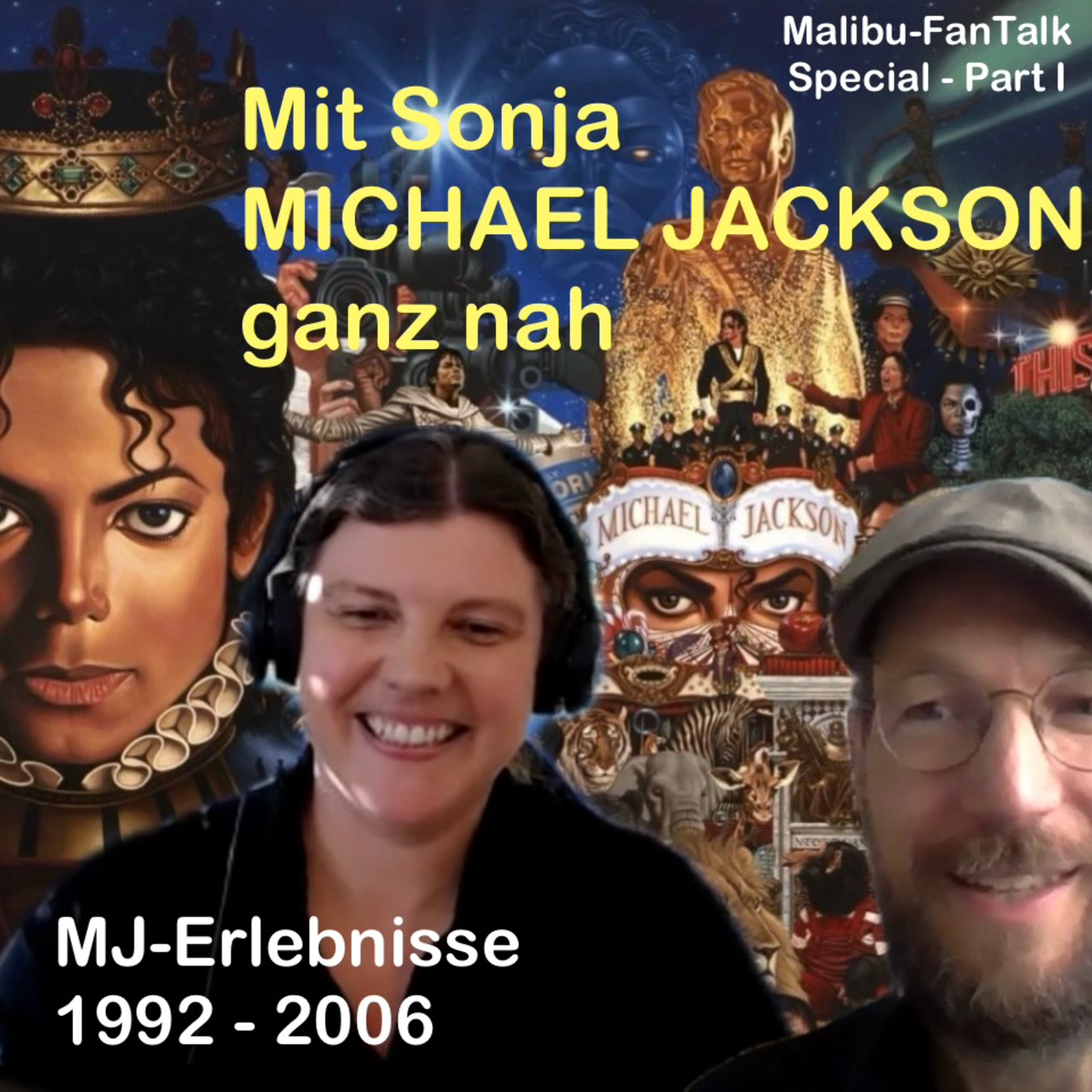 Mit Sonja MICHAEL JACKSON ganz nah — 1992-2006 (Malibu-Fan-Talk-Special — Part I) episode artwork