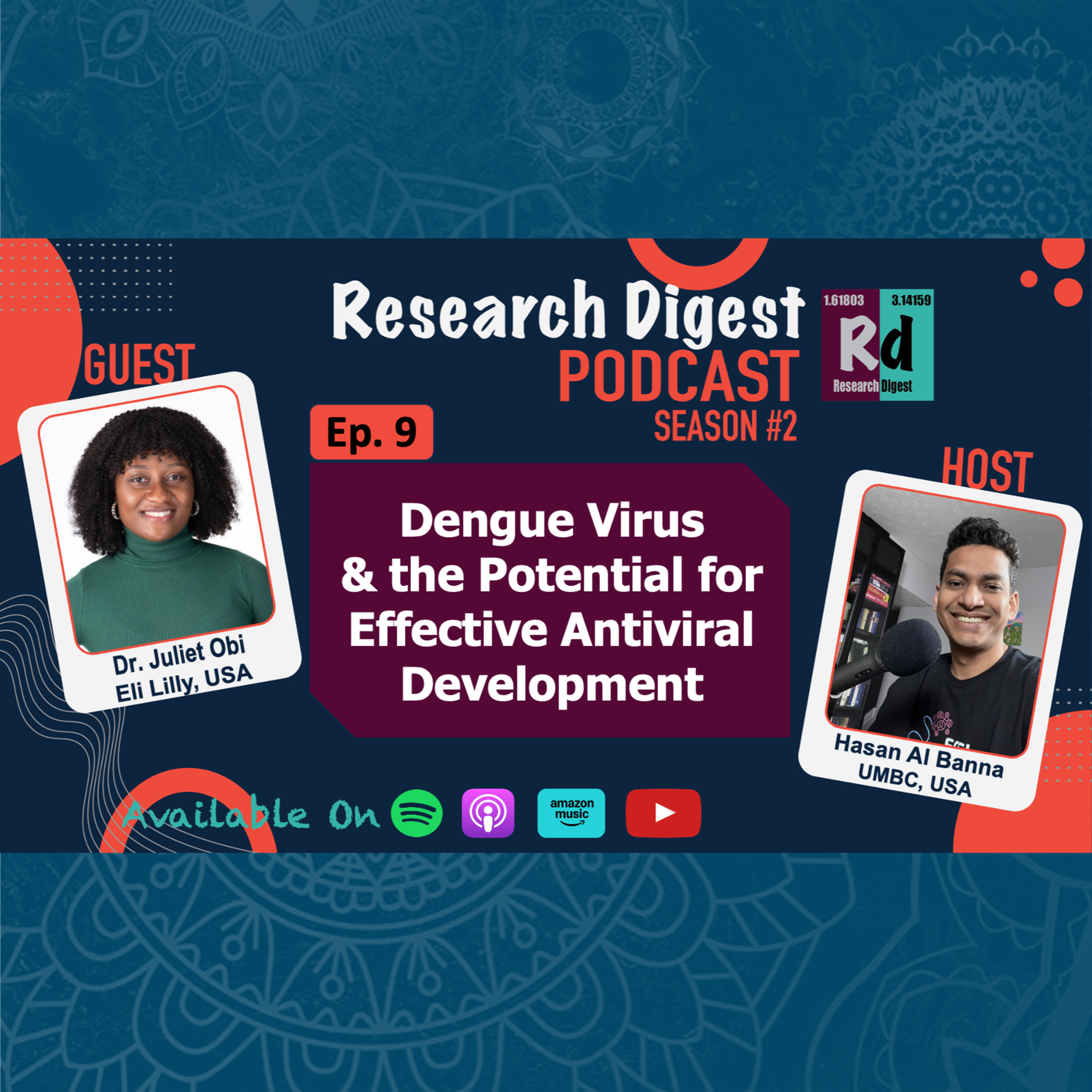 Dengue Virus, Structure of DENV2 NS5, Potential Drugs | Research Digest with Dr. Juliet Obi | S2E9