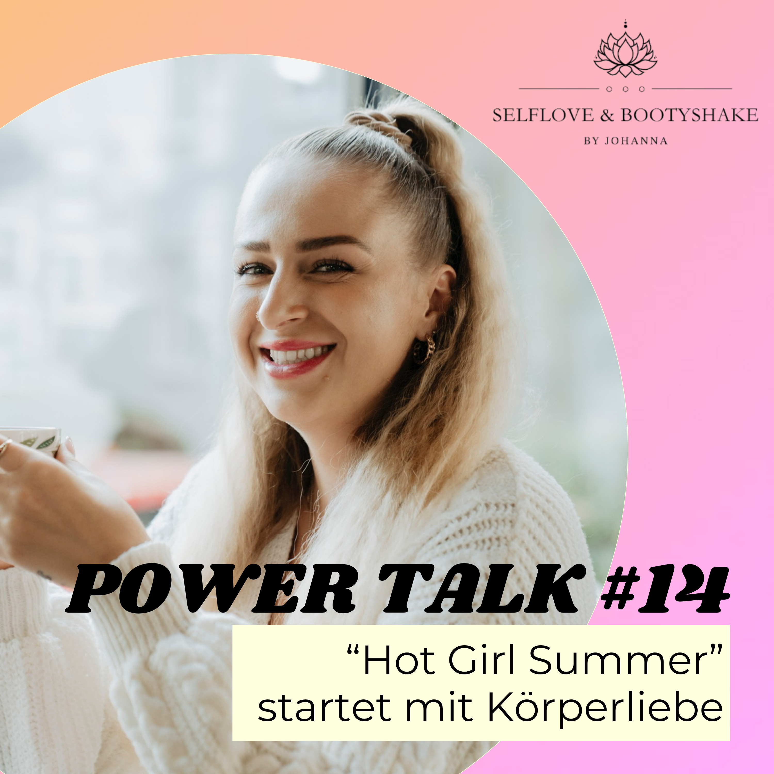 Selflove & Bootyshake® -Dein Podcast für mehr Selbstliebe, Körperbewusstsein und innere Stärke.